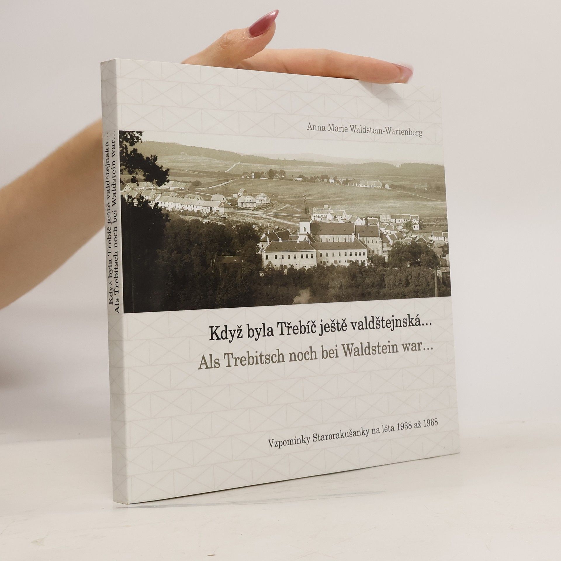 Anna Maria Waldstein-Wartenberg Když byla Třebíč ještě valdštejnská