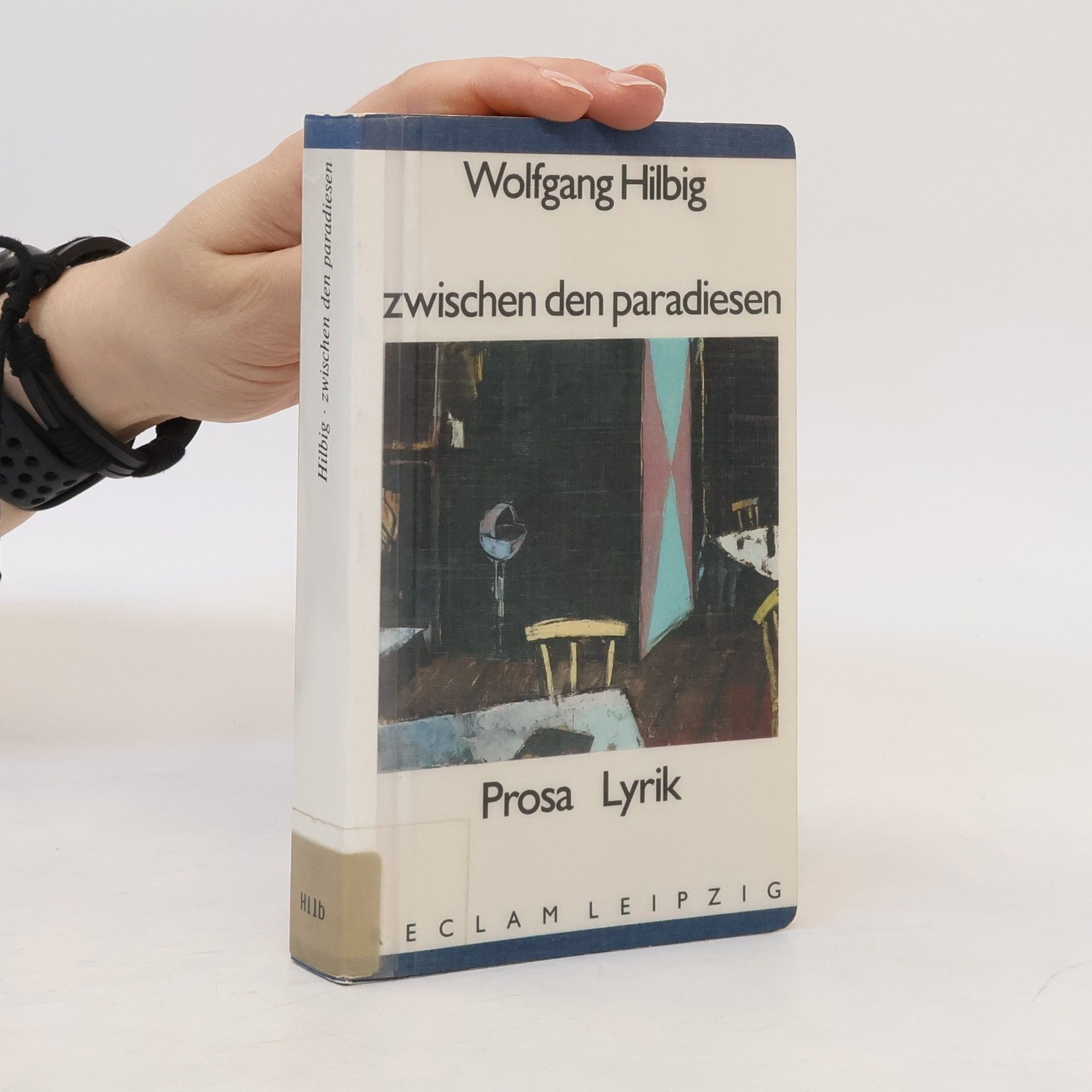 Wolfgang Hilbig Zwischen den Paradiesen : Prosa, Lyrik