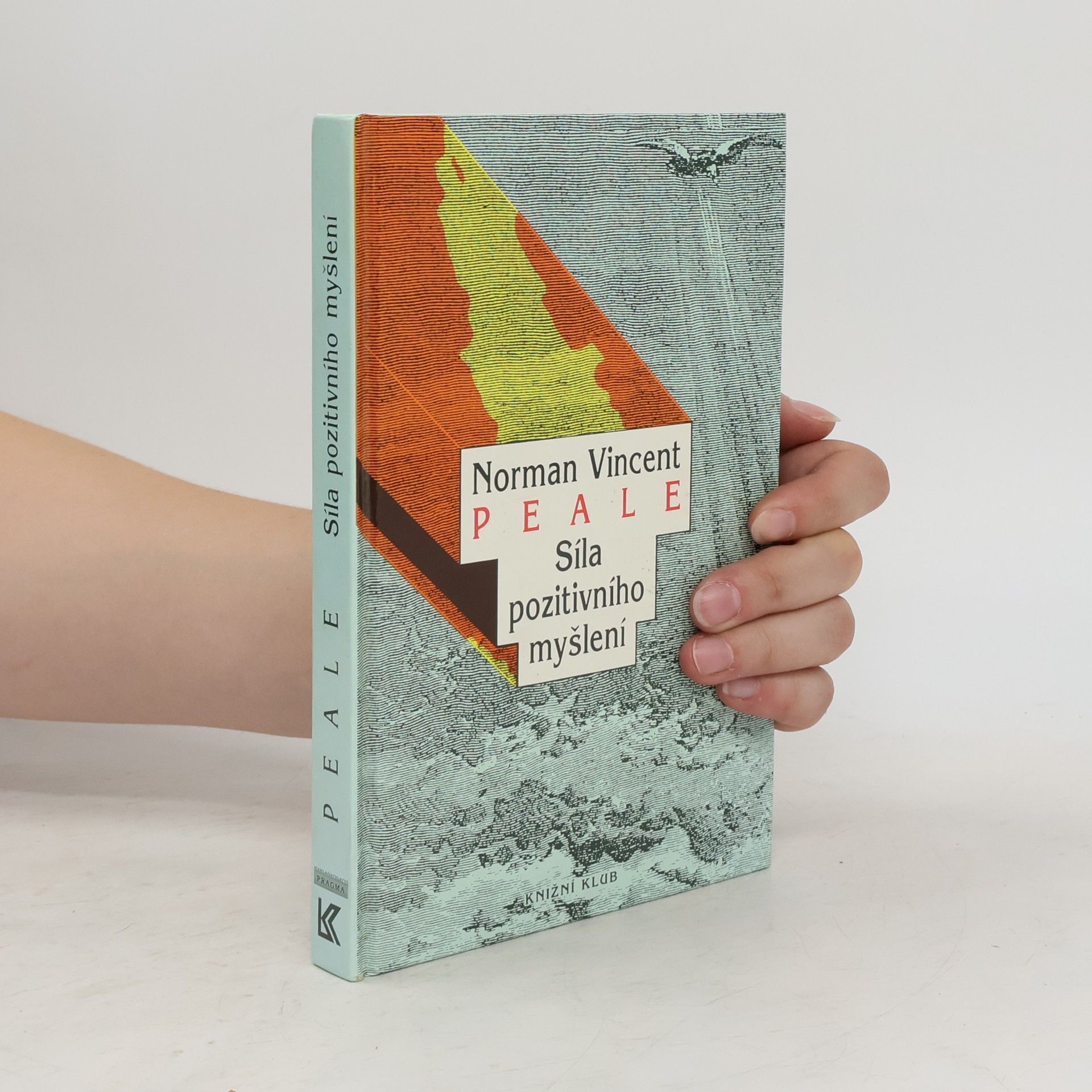 Norman Vincent Peale Síla pozitivního myšlení