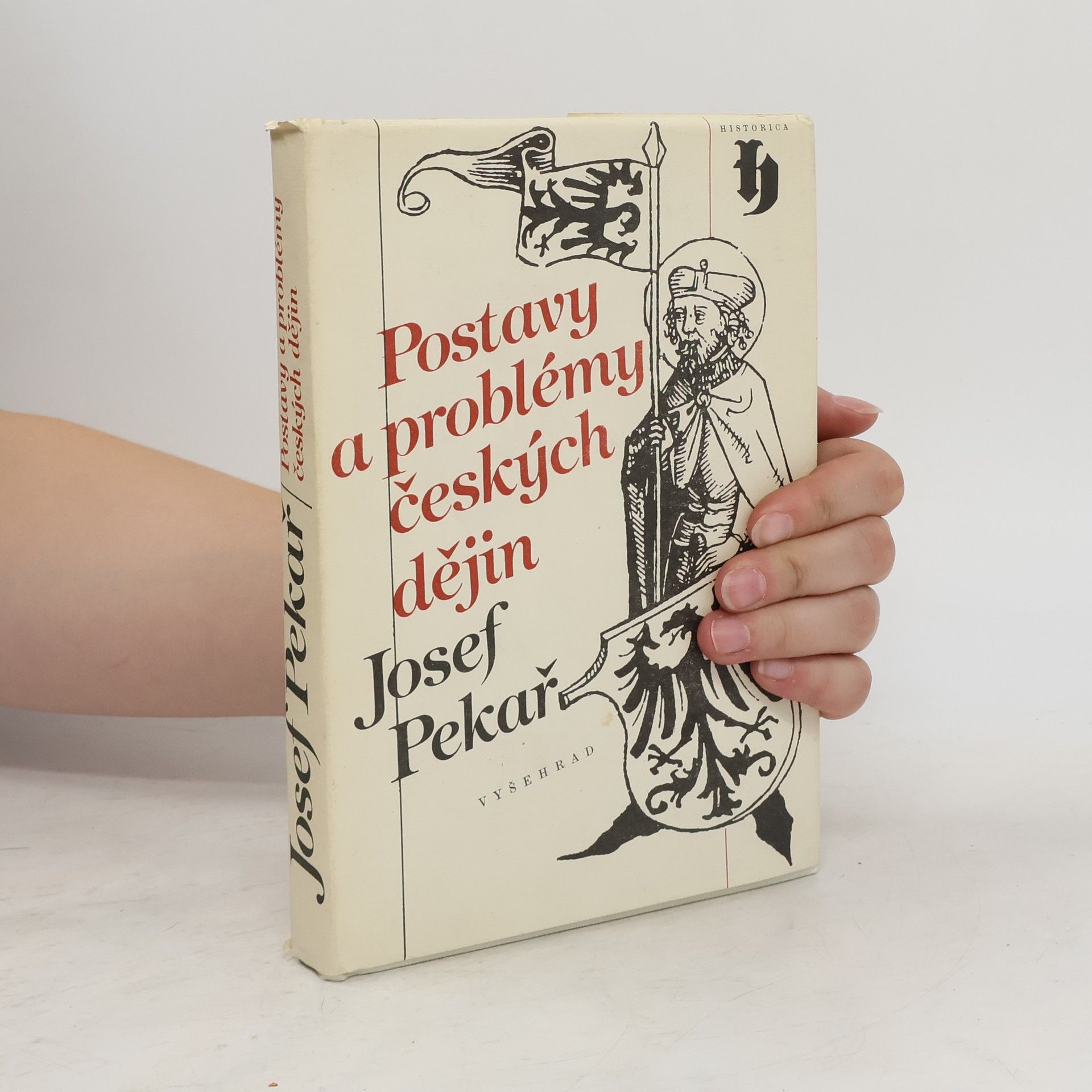 Josef Pekař Postavy a problémy českých dějin
