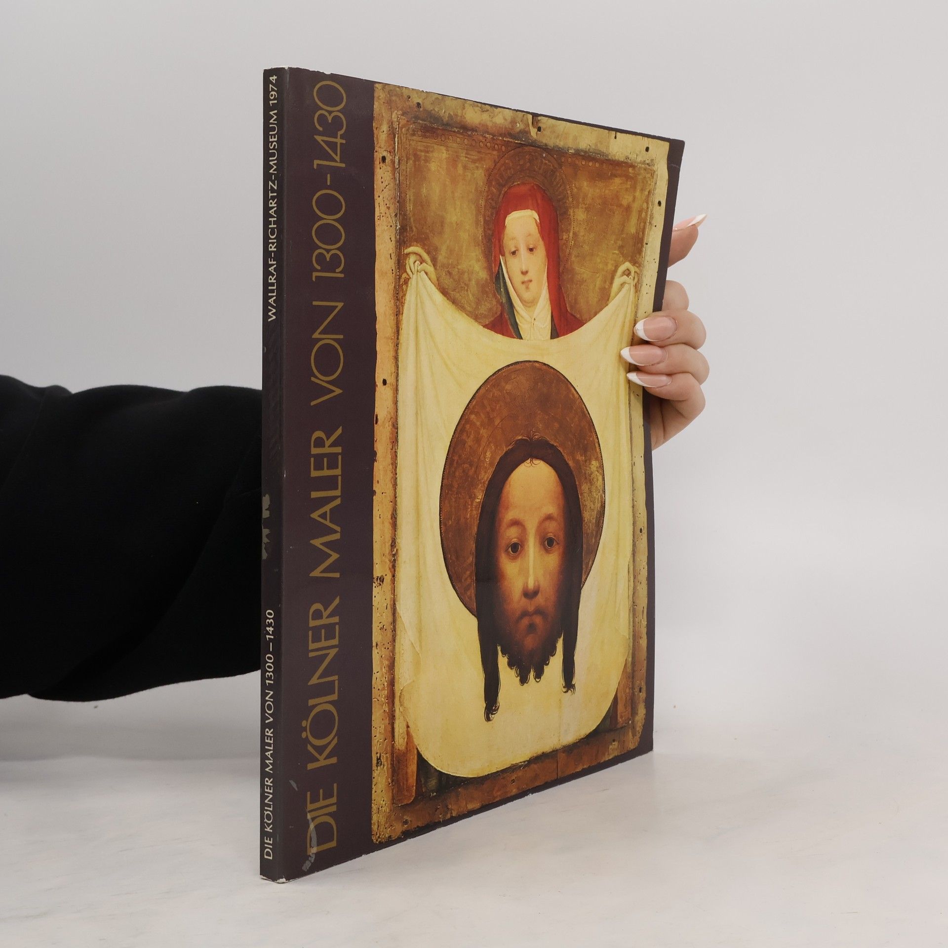 kolektiv Vor Stefan Lochner : die Kölner Maler von 1300 bis 1430 : Wallraf-Richartz -Museum Köln, 29. März bis 7. Juli 1974