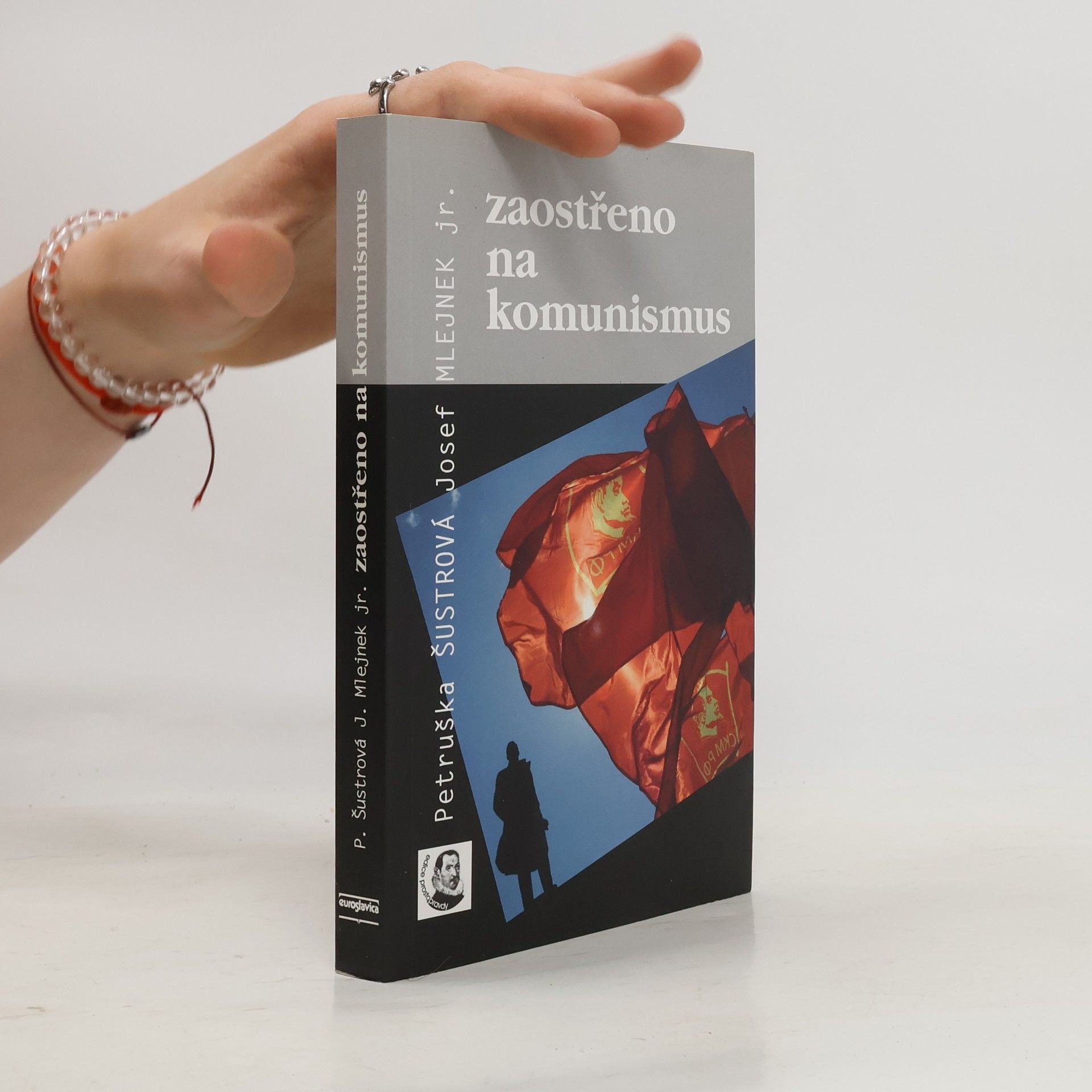 Petruška Šustrová Zaostřeno na komunismus