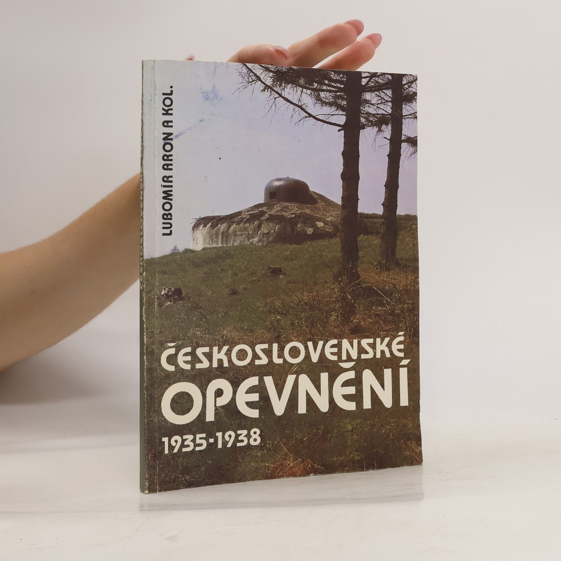 Lubomír Aron Československé opevnění 1935-1938