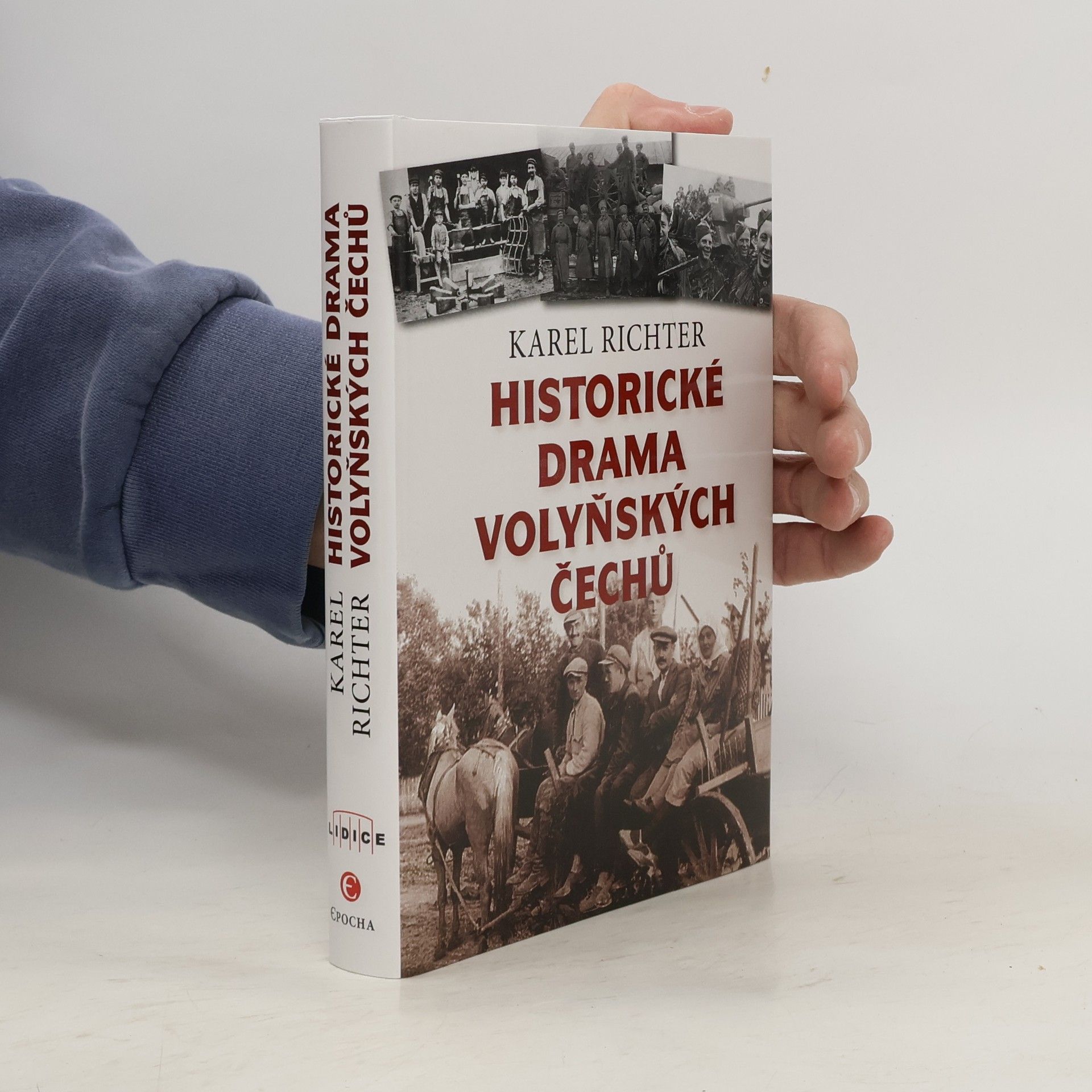 Karel Richter Historické drama volyňských Čechů