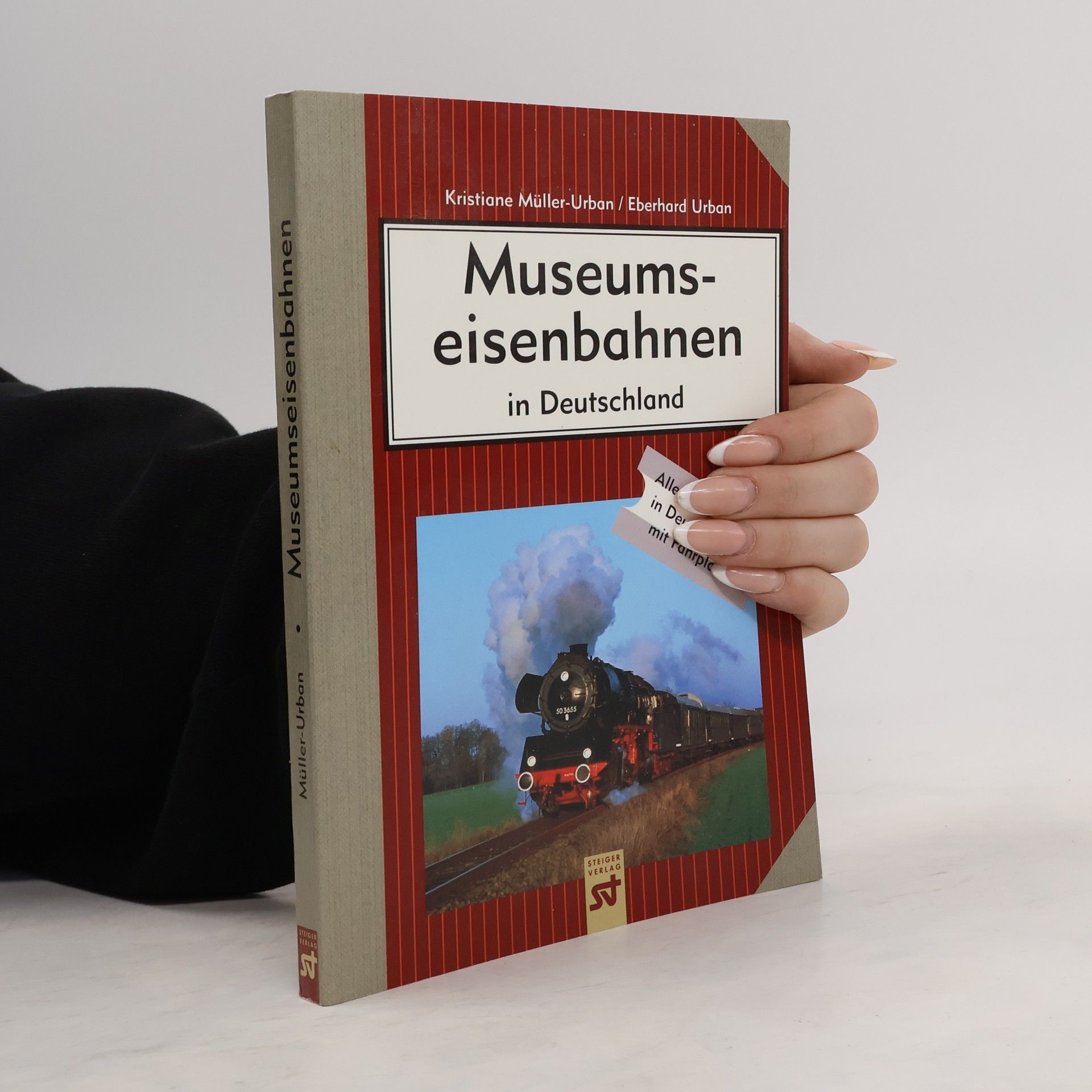 Kristiane Müller-Urban Museumseisenbahnen in Deutschland