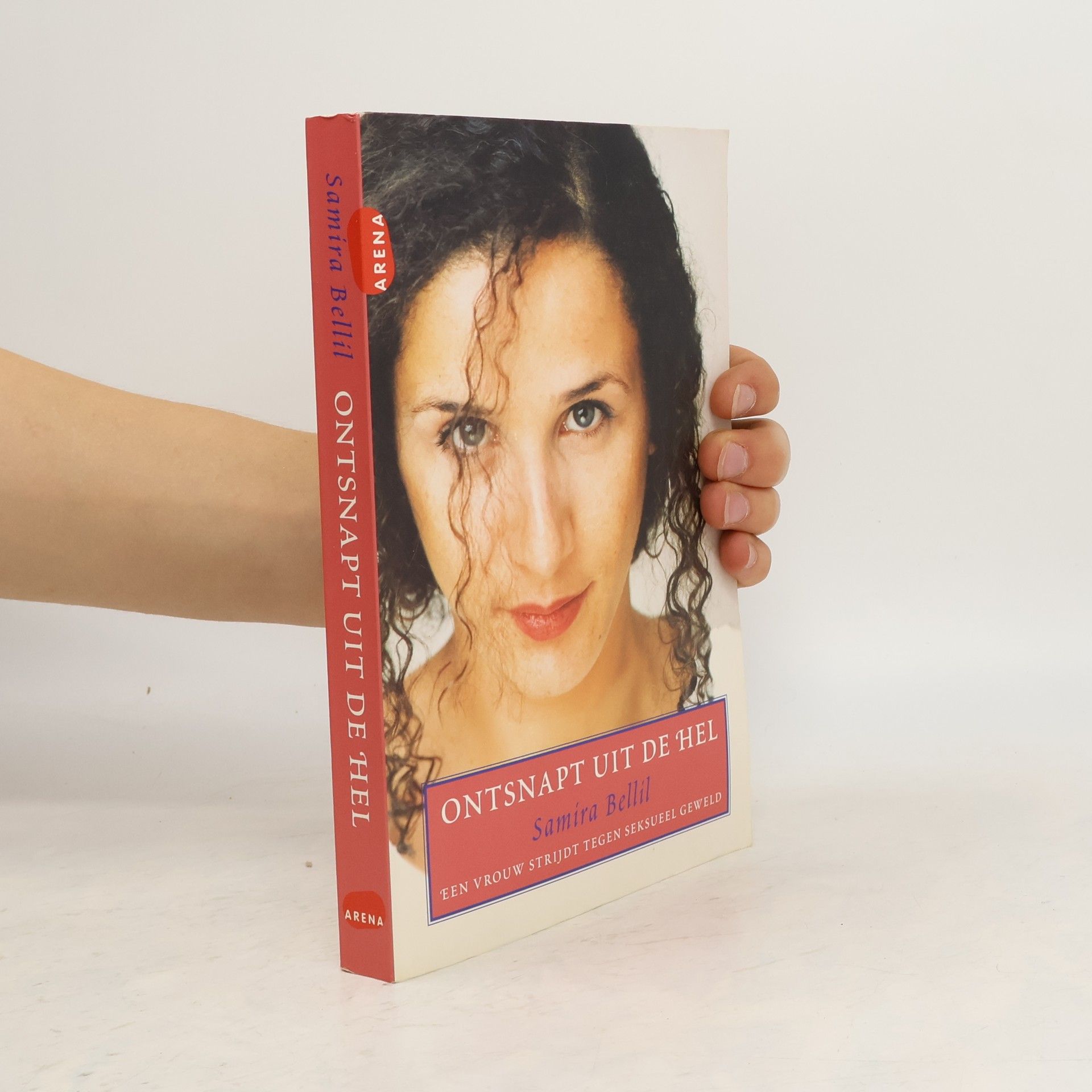 Samira Bellil Ontsnapt uit de hel. Een vrouw strijdt tegen seksueel geweld