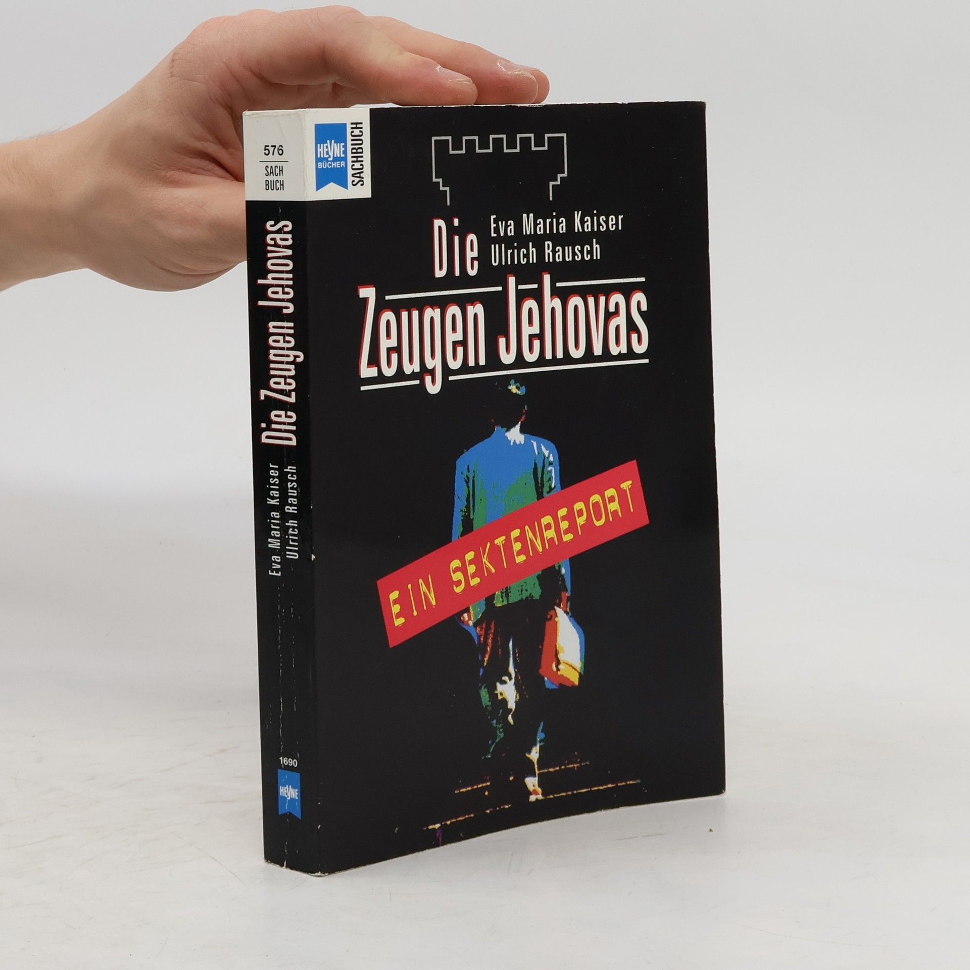 Eva-Maria Kaiser Die Zeugen Jehovas. Ein Sektenreport