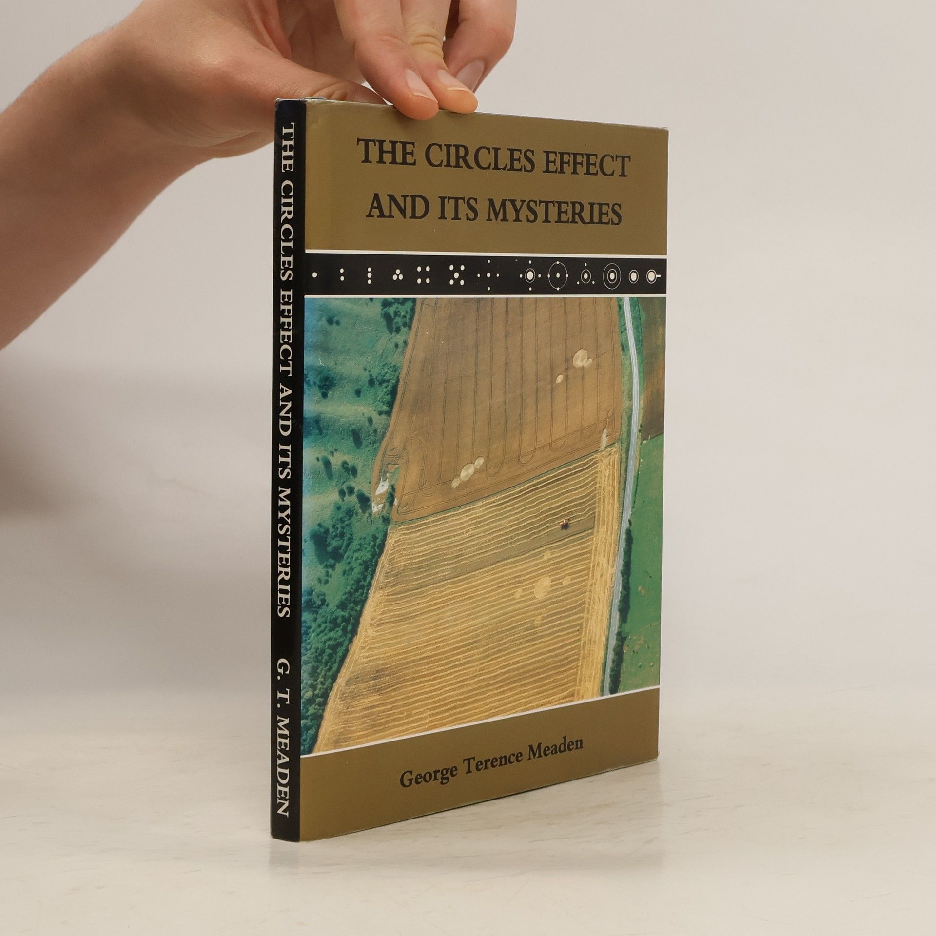 George Terence Meaden The Circles Effect and Its Mysteries