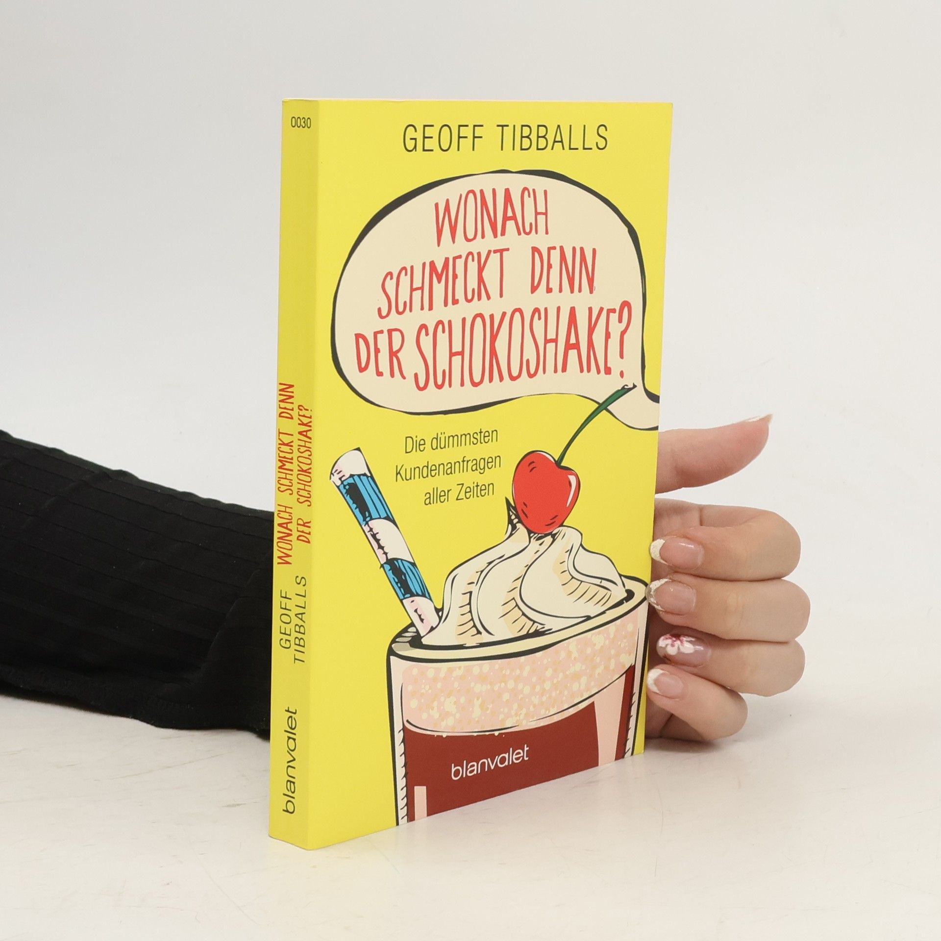 Geoff Tibballs Wonach schmeckt denn der Schokoshake?