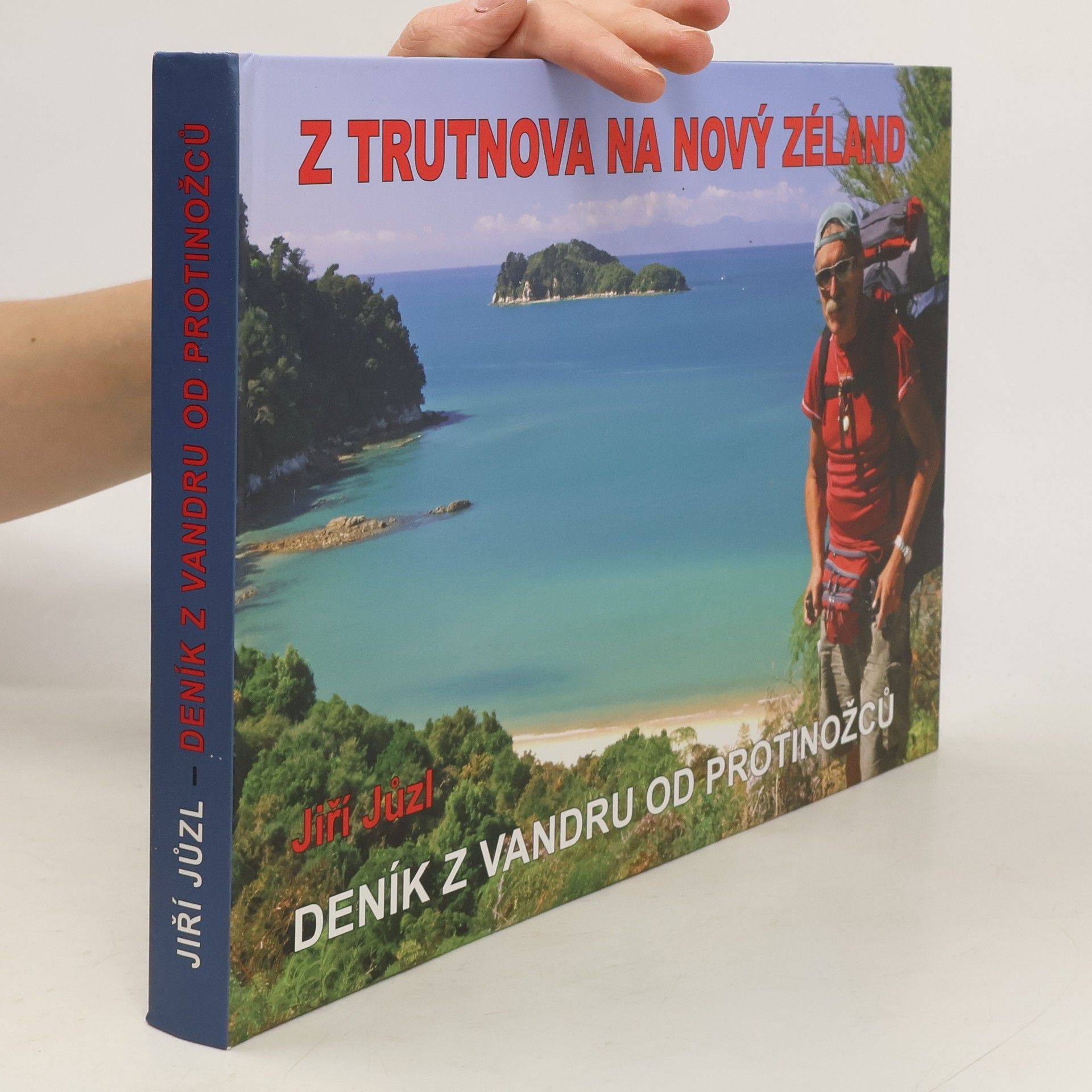 Jiří Jůzl Z Trutnova na Nový Zéland