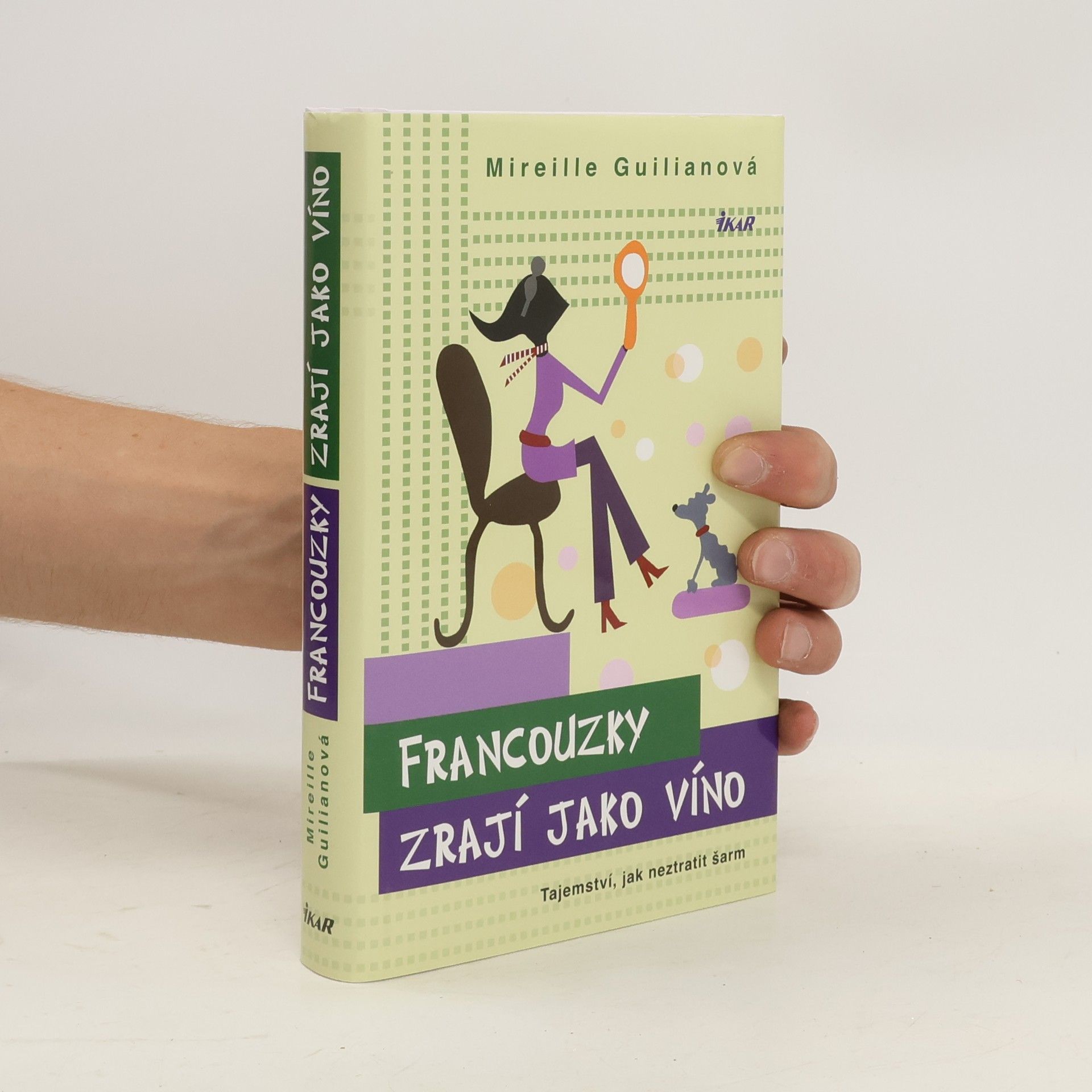 Mireille Guiliano Francouzky zrají jako víno