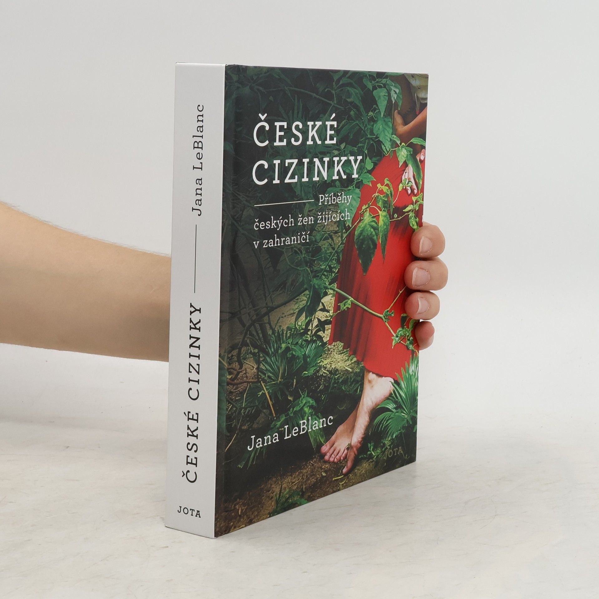 Jana LeBlanc České cizinky. Příběhy českých žen žijících v zahraničí