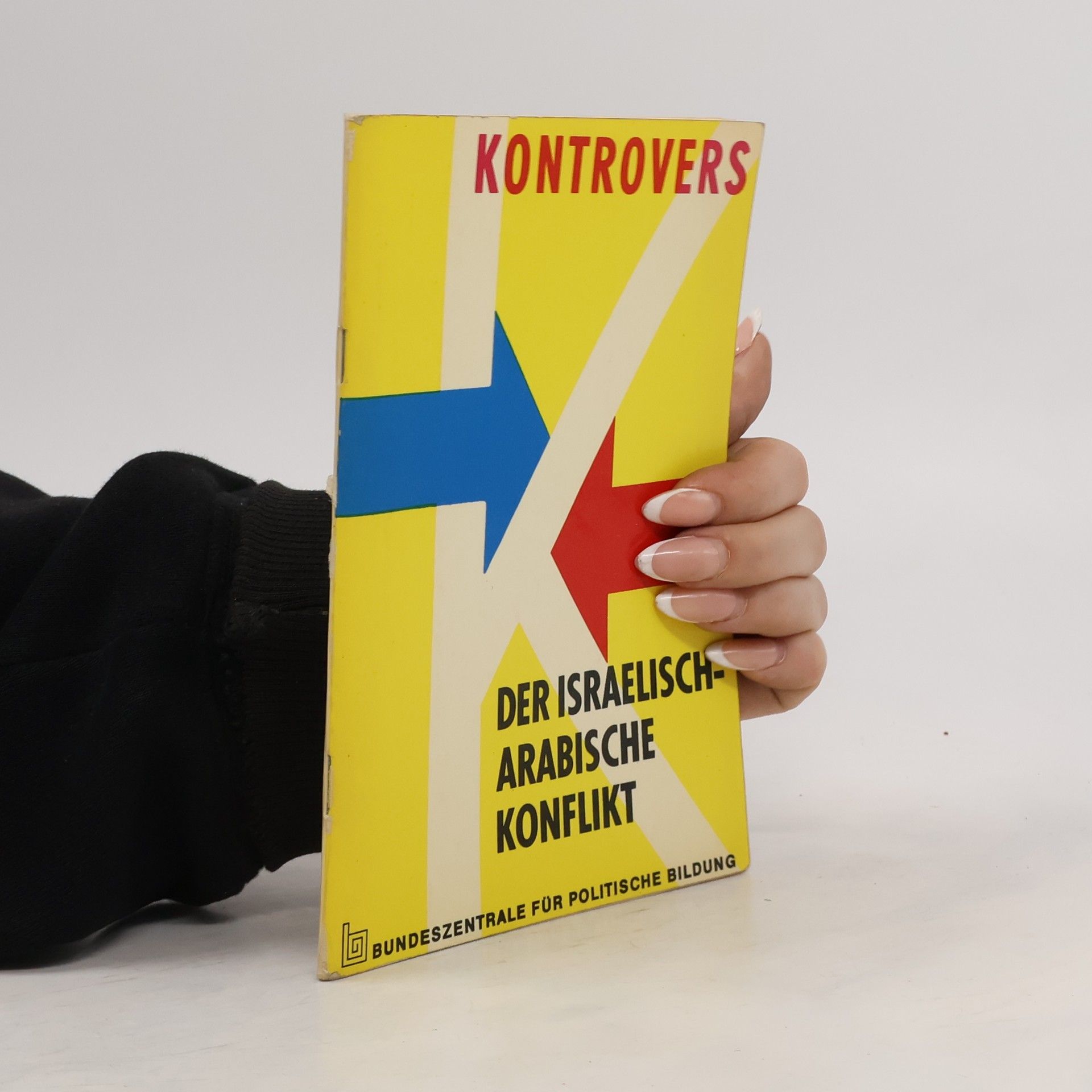 Collectif d'auteurs Der israelisch-arabische Konflikt