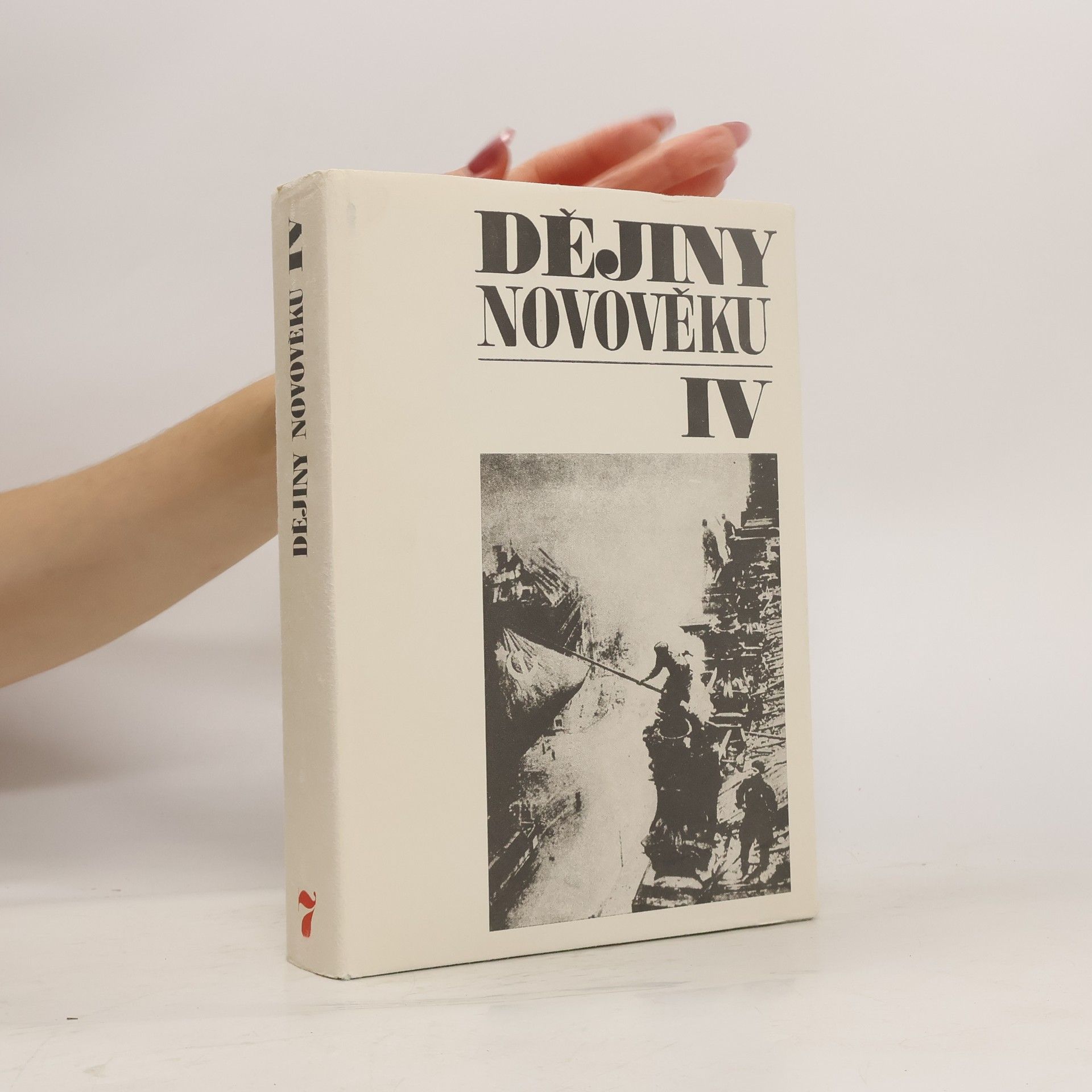 Kolektiv autorů Dějiny novověku IV. 7 svazek