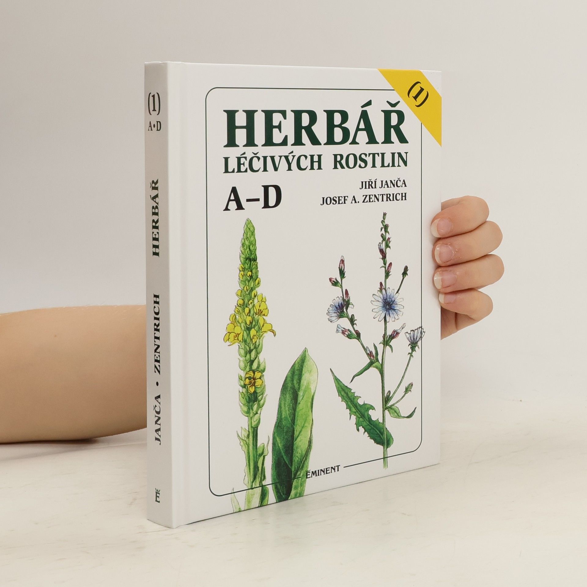 Jiří Janča Herbář léčivých rostlin. 1. díl, A-D