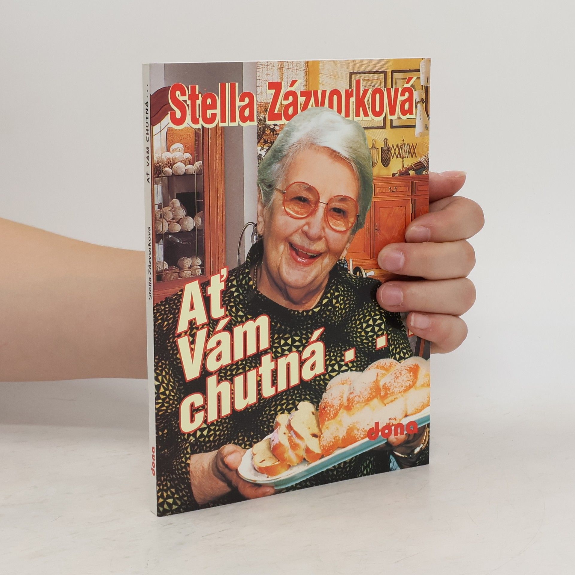 Stella Zázvorková Ať Vám chutná...