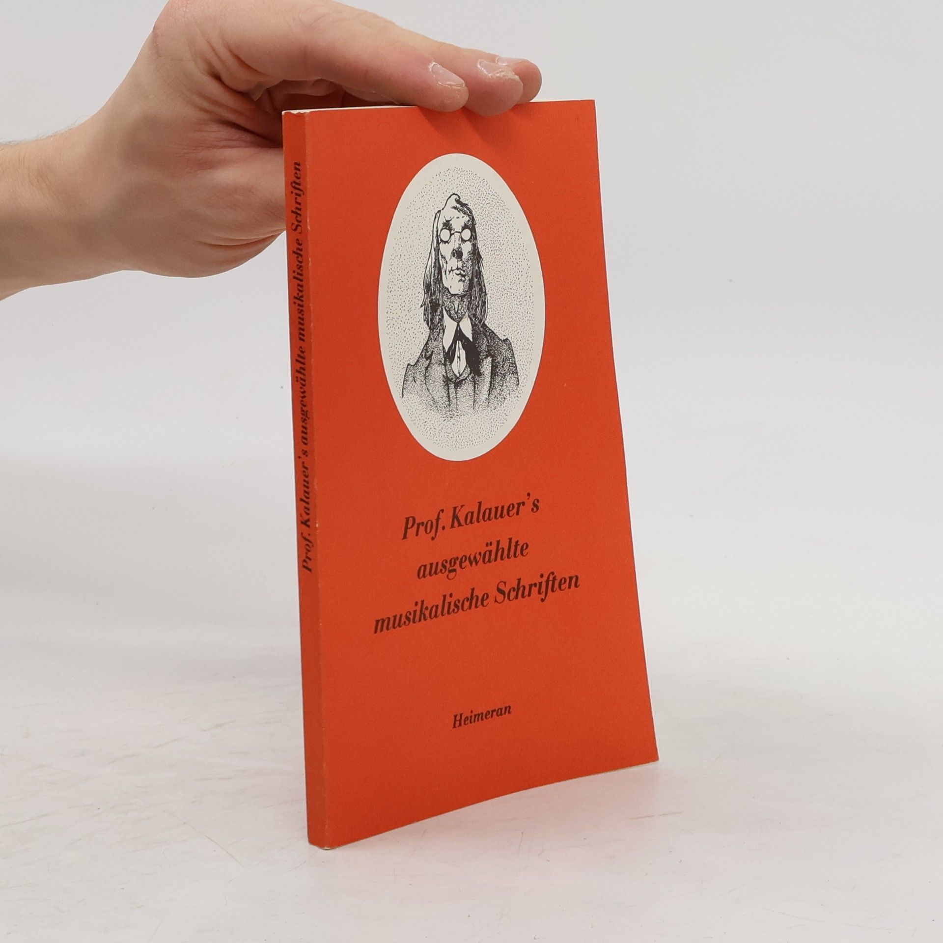 Ernst Heimeran Professor Kalauer's ausgewählte musikalische Schriften