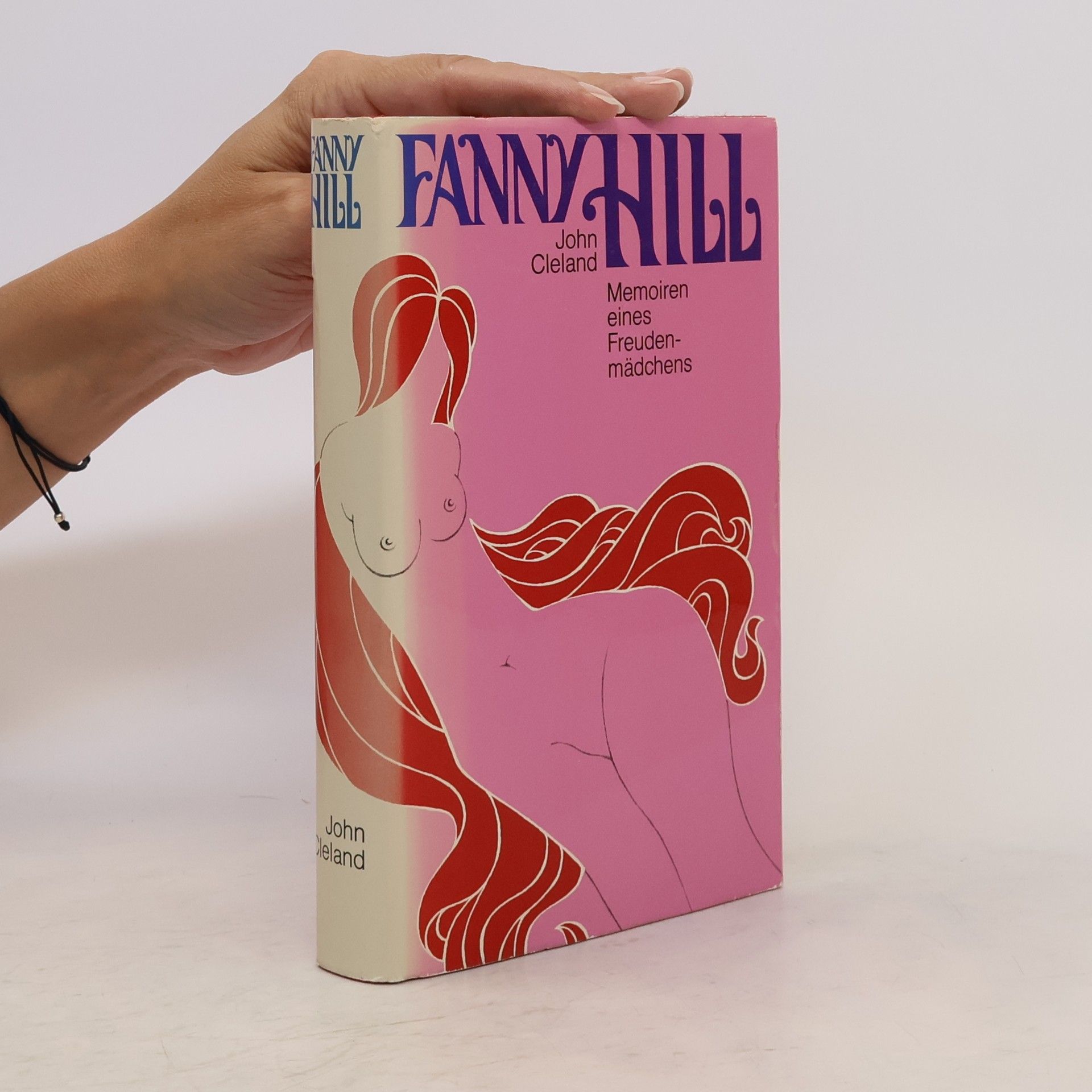 John Cleland Fanny Hill. Memoiren eines Freudenmädchens