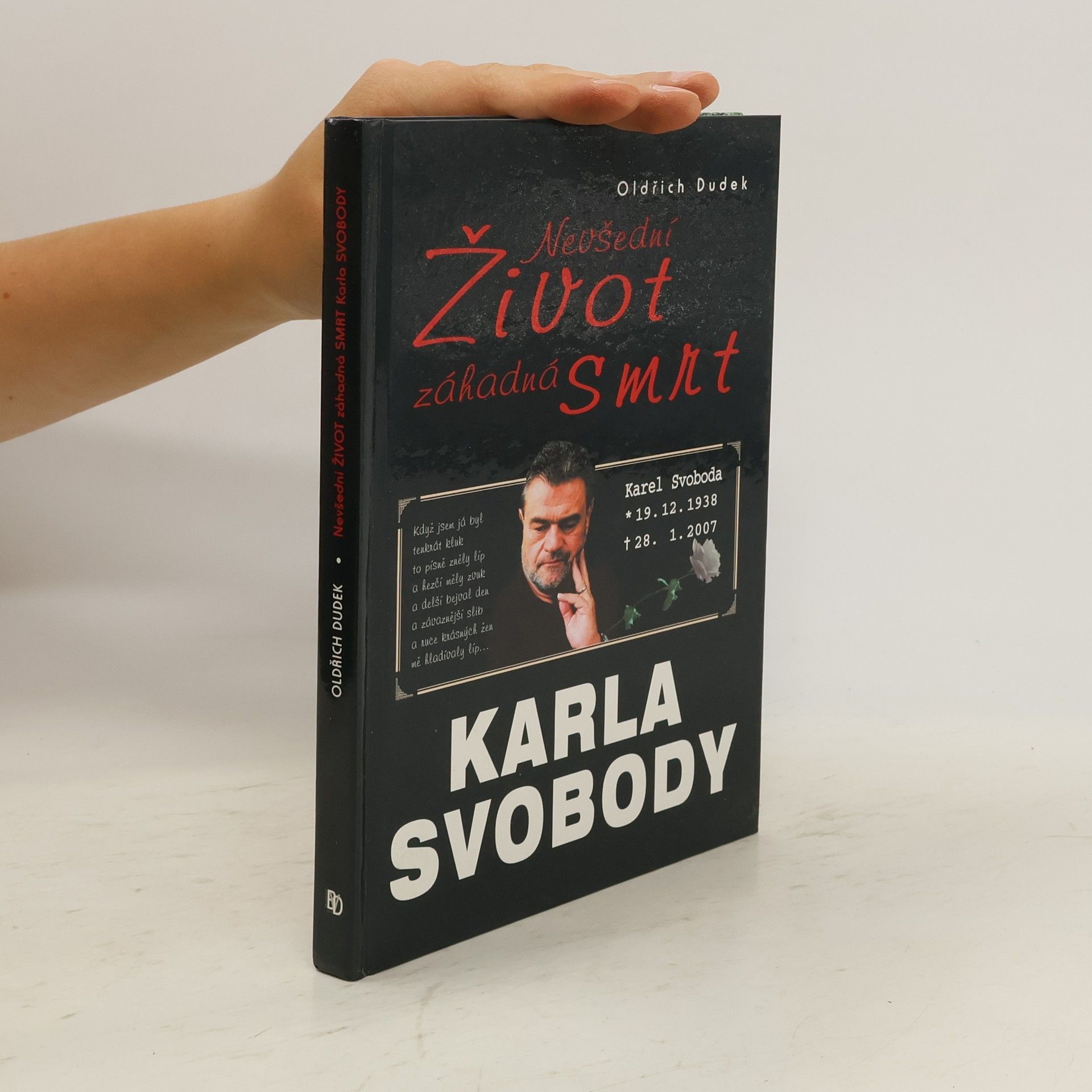 Oldřich Dudek Nevšední život, záhadná smrt Karla Svobody