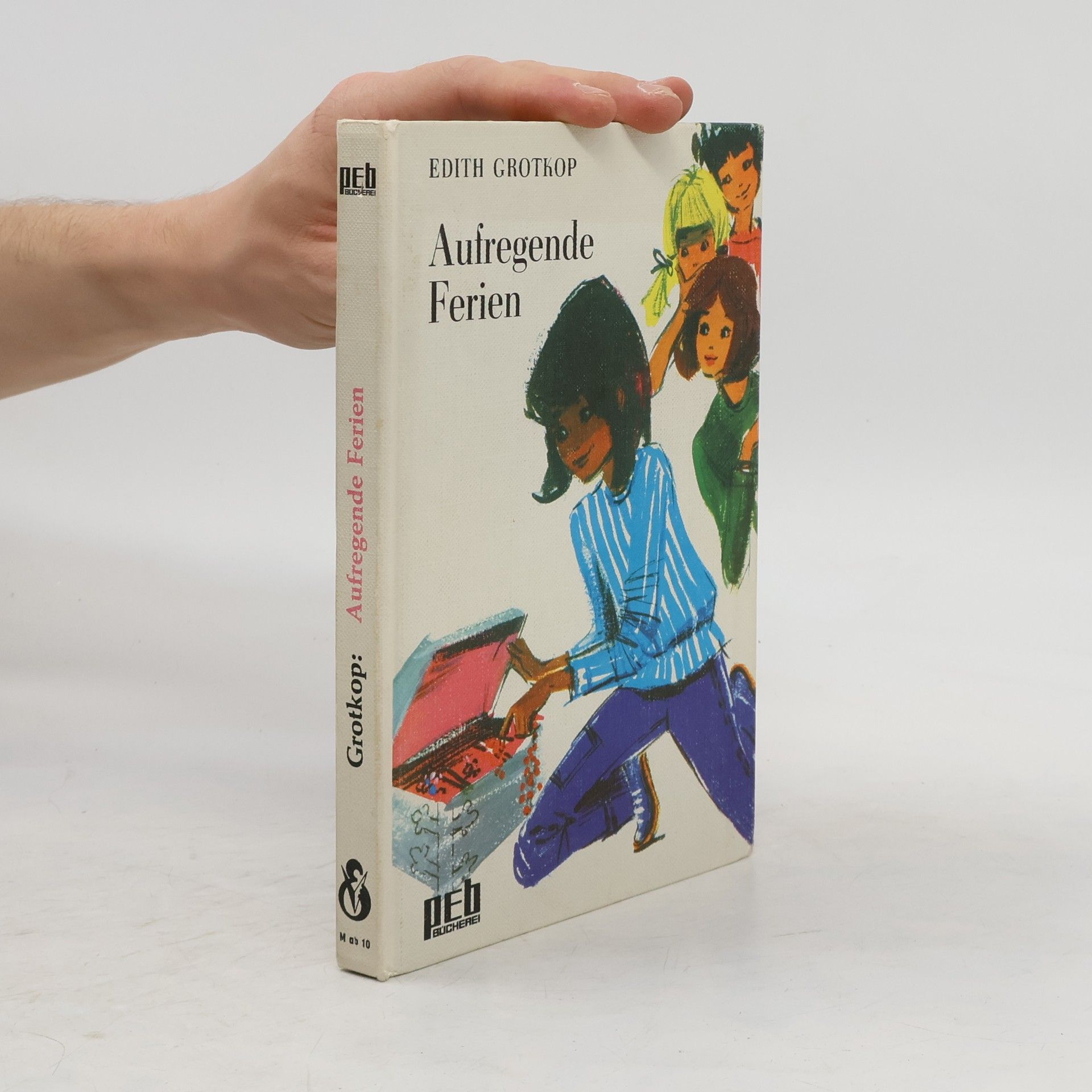 Edith Grotkop Aufregende Ferien