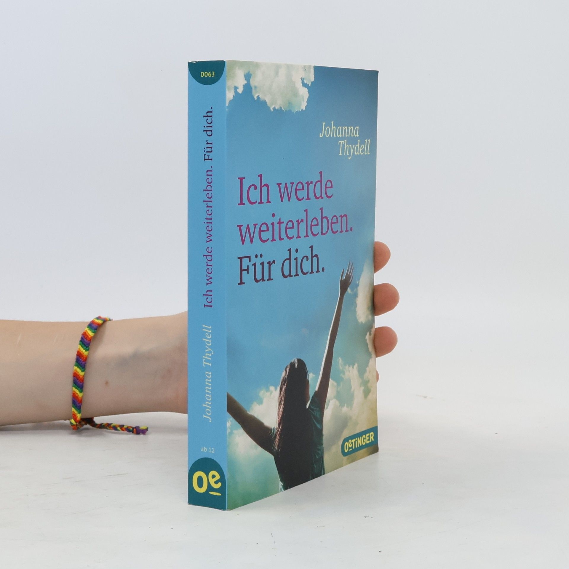 Johanna Thydell Ich werde weiterleben. Für dich