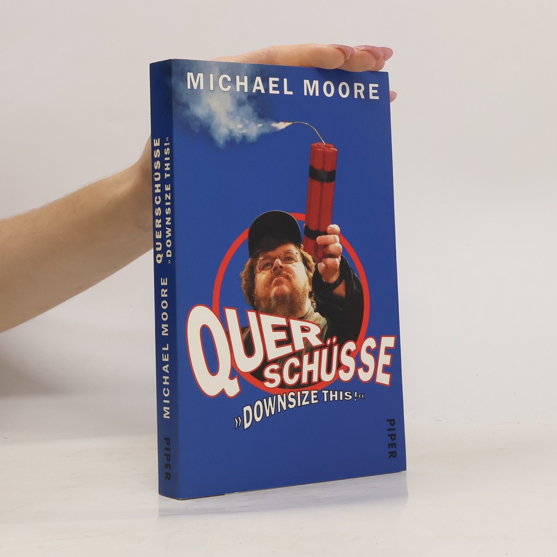 Michael Moore Querschüsse "Downsize This!"