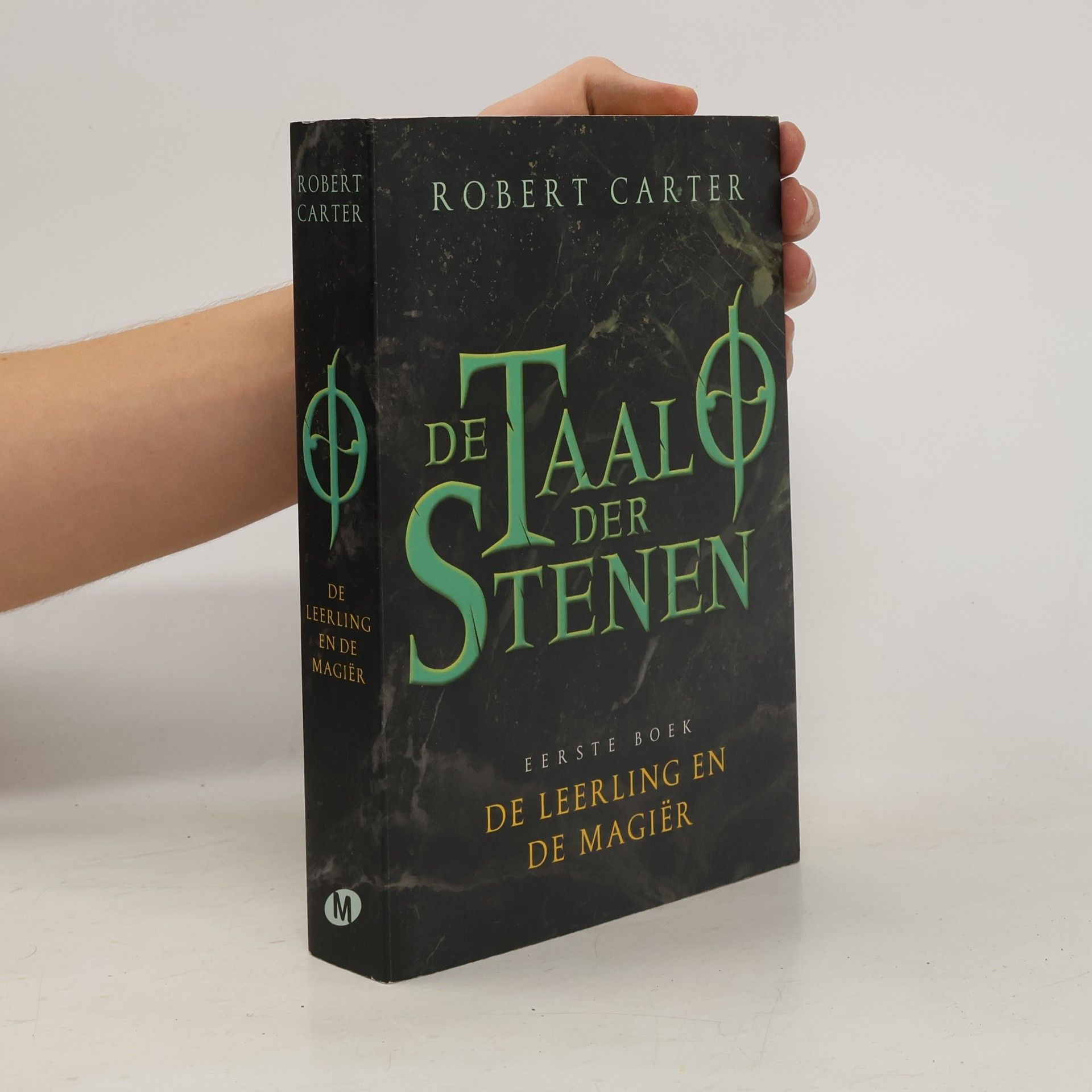 Robert Carter De Taal der Stenen. De leerling en de magier