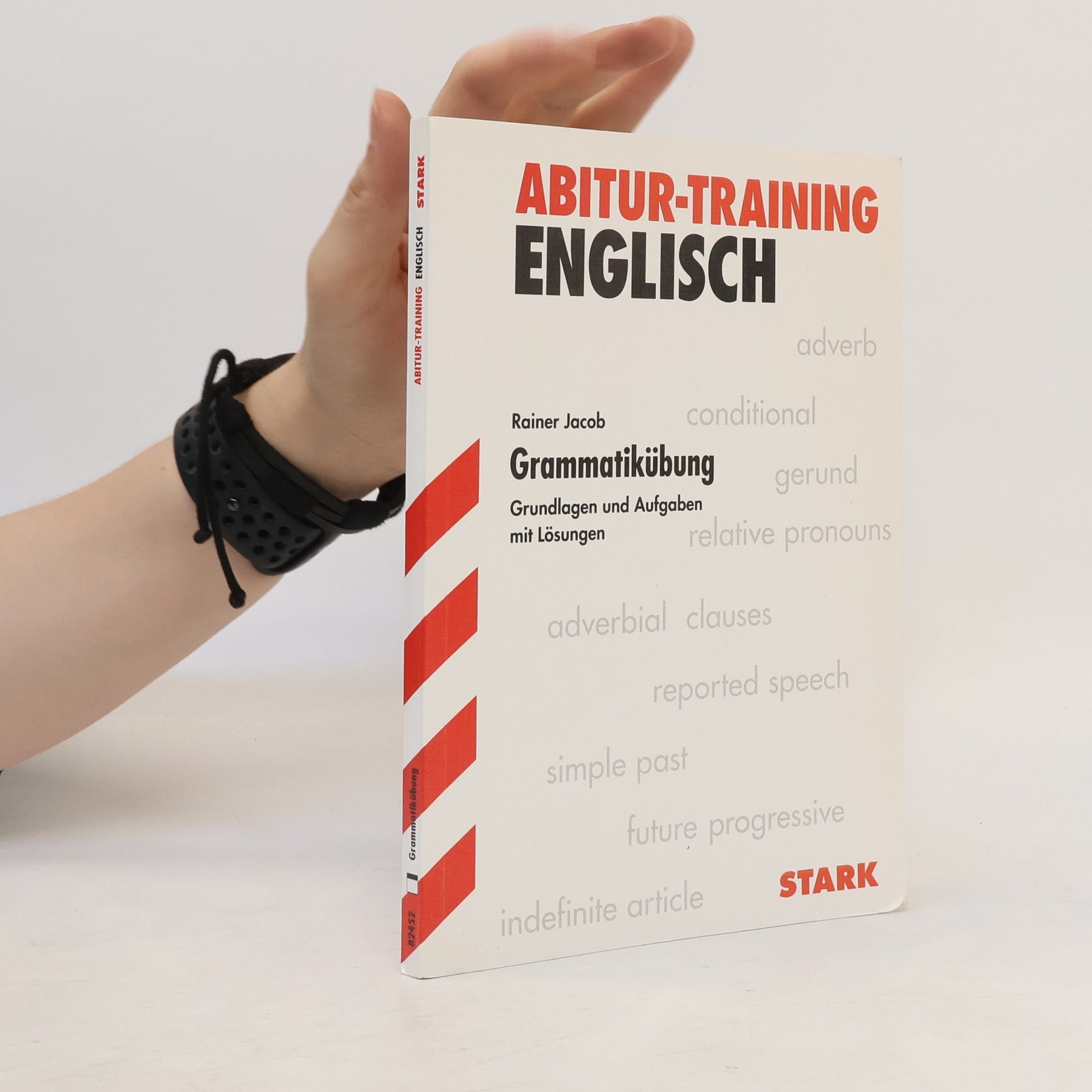 Rainer Jacob Abitur-Training. Englisch. Grammatikübung.