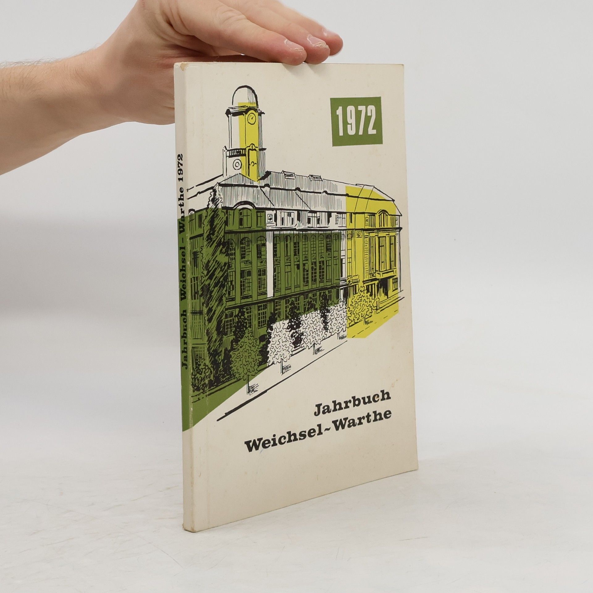 Collectif d'auteurs Jahrbuch Weichsel-Warthe 1972