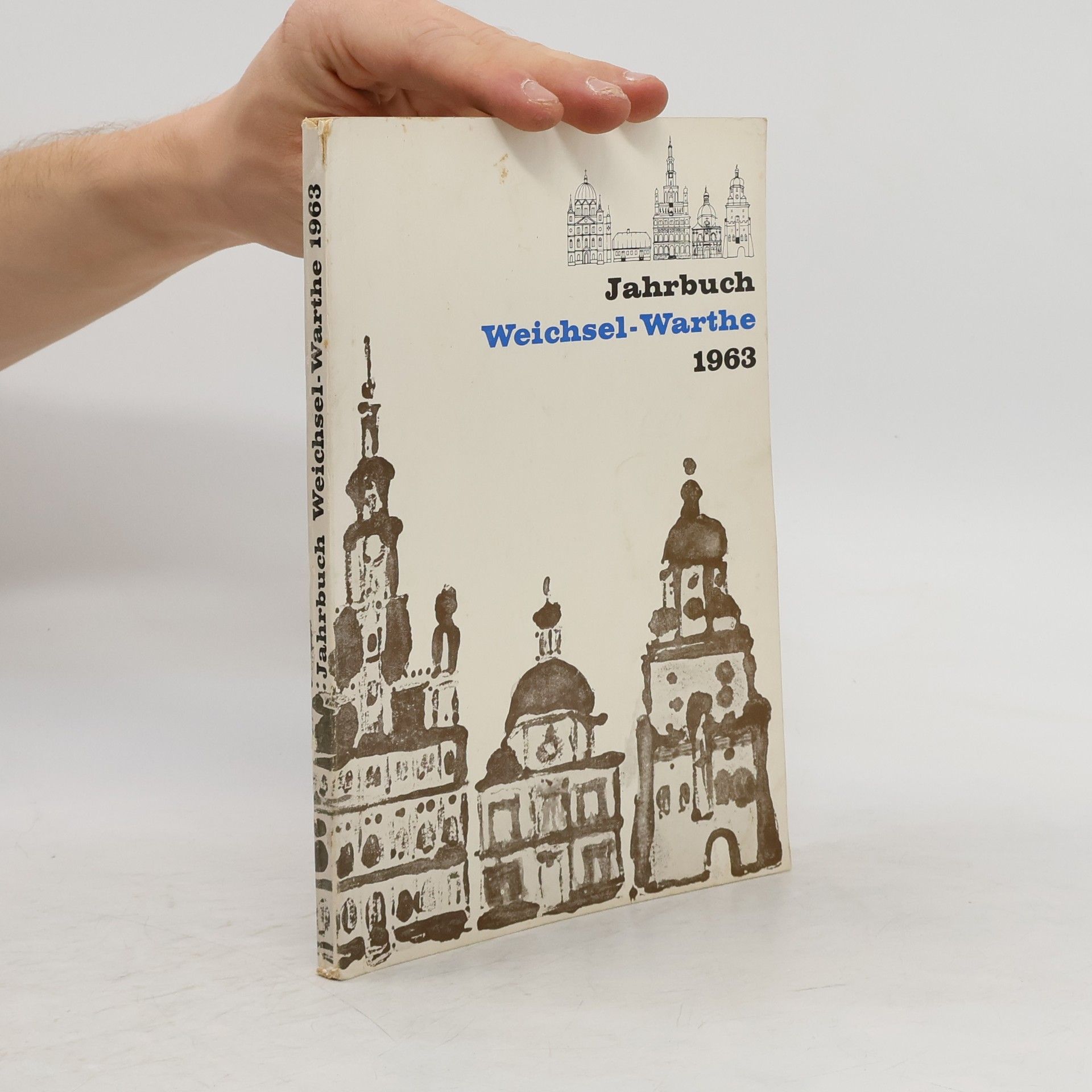 Collectif d'auteurs Jahrbuch Weichsel Warthe 1963