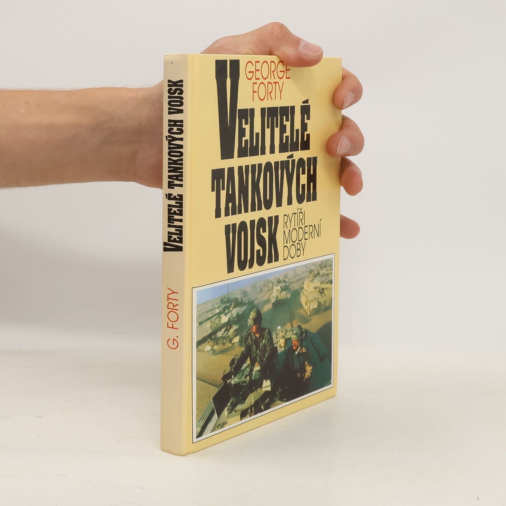 George Forty Velitelé tankových vojsk