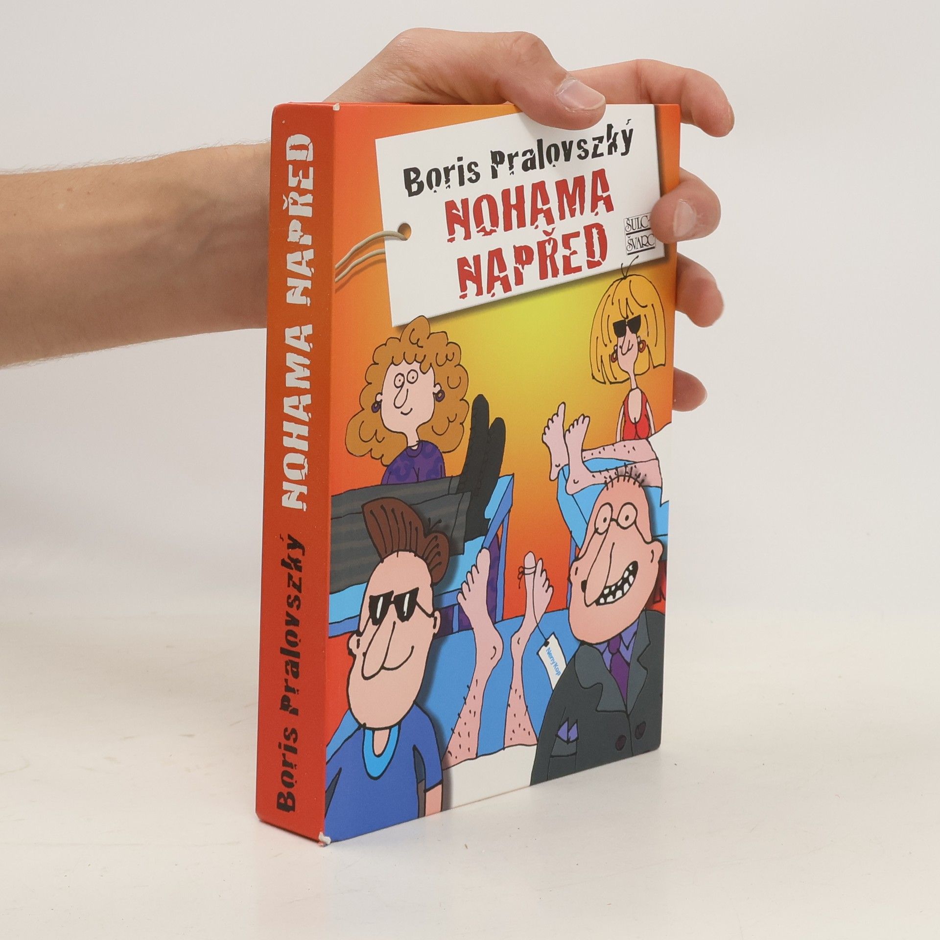 Boris Pralovszký Nohama napřed