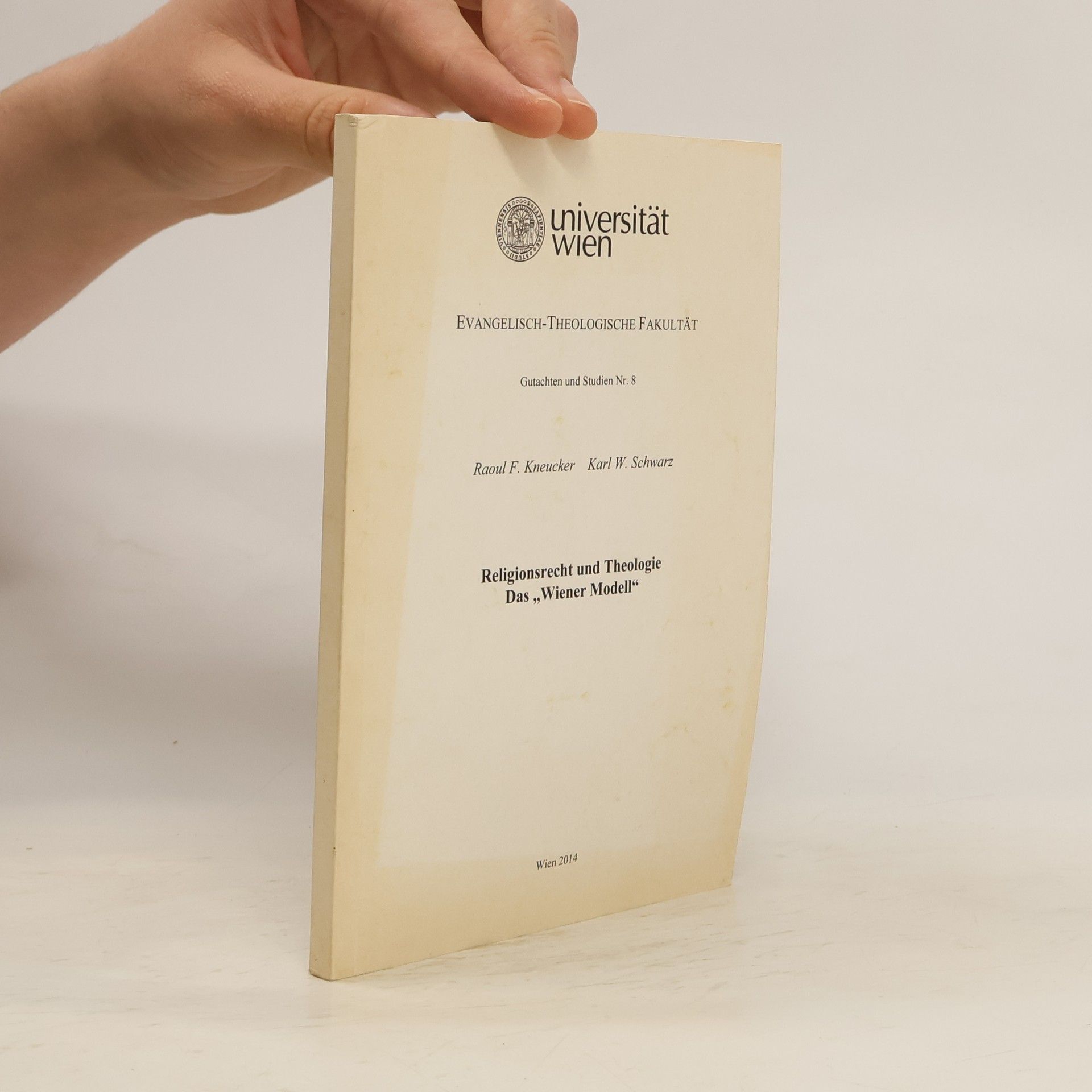 Raoul Kneucker Religionsrecht und Theologie. Das "Wiener Modell"