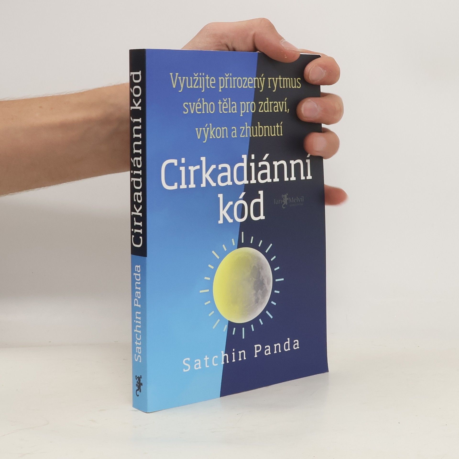 Satchin Panda, PhD Cirkadiánní kód