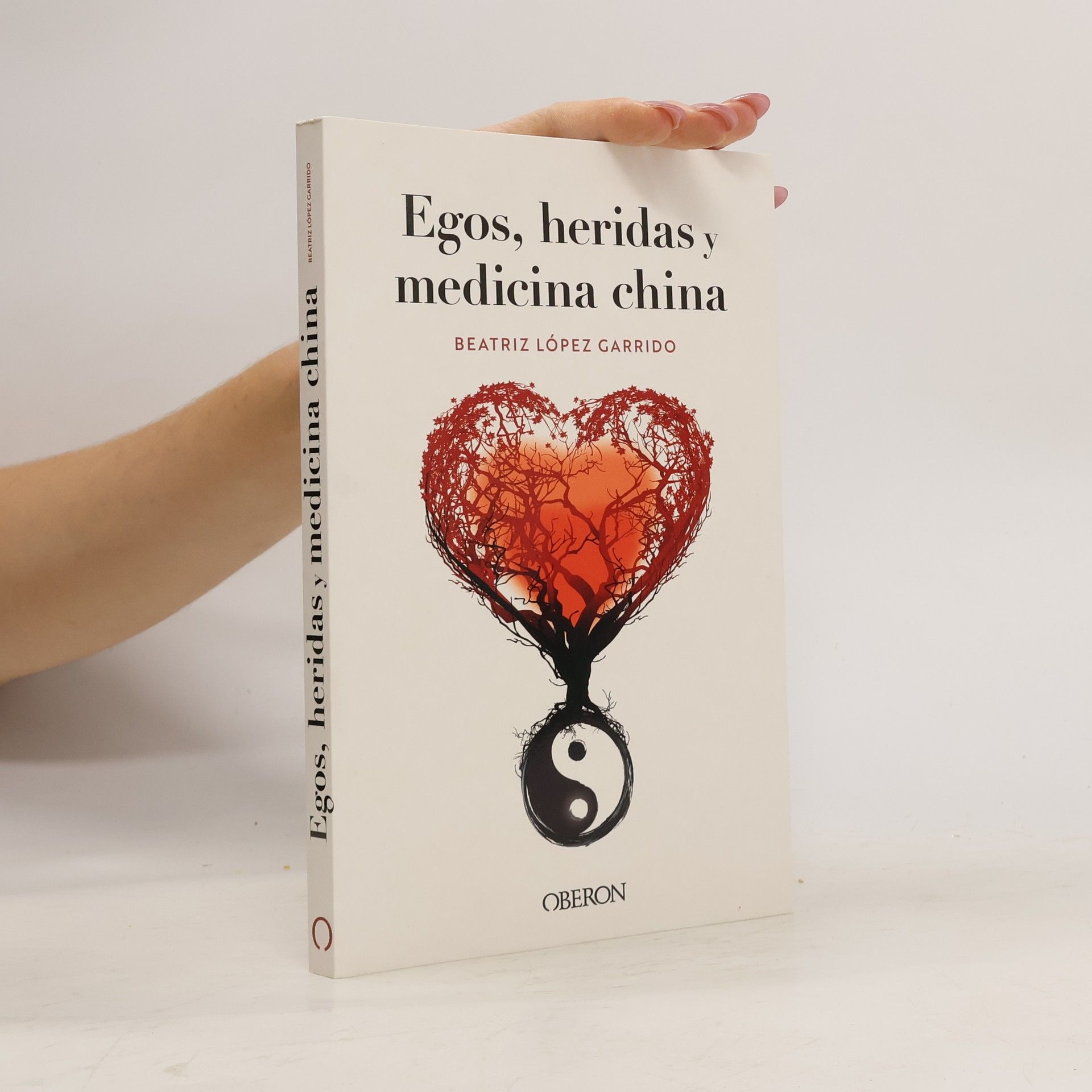 Beatriz Lopez Garrido Egos, heridas y medicina china