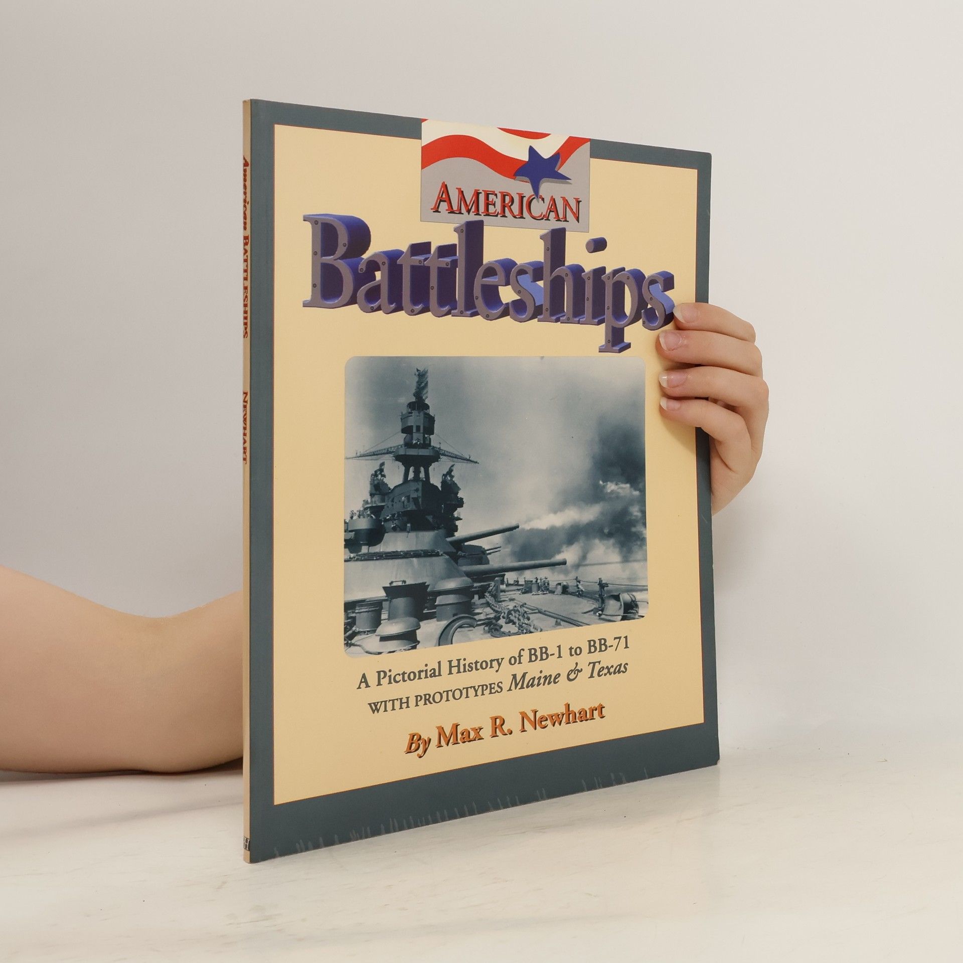 Max R. Newhart American Battleships