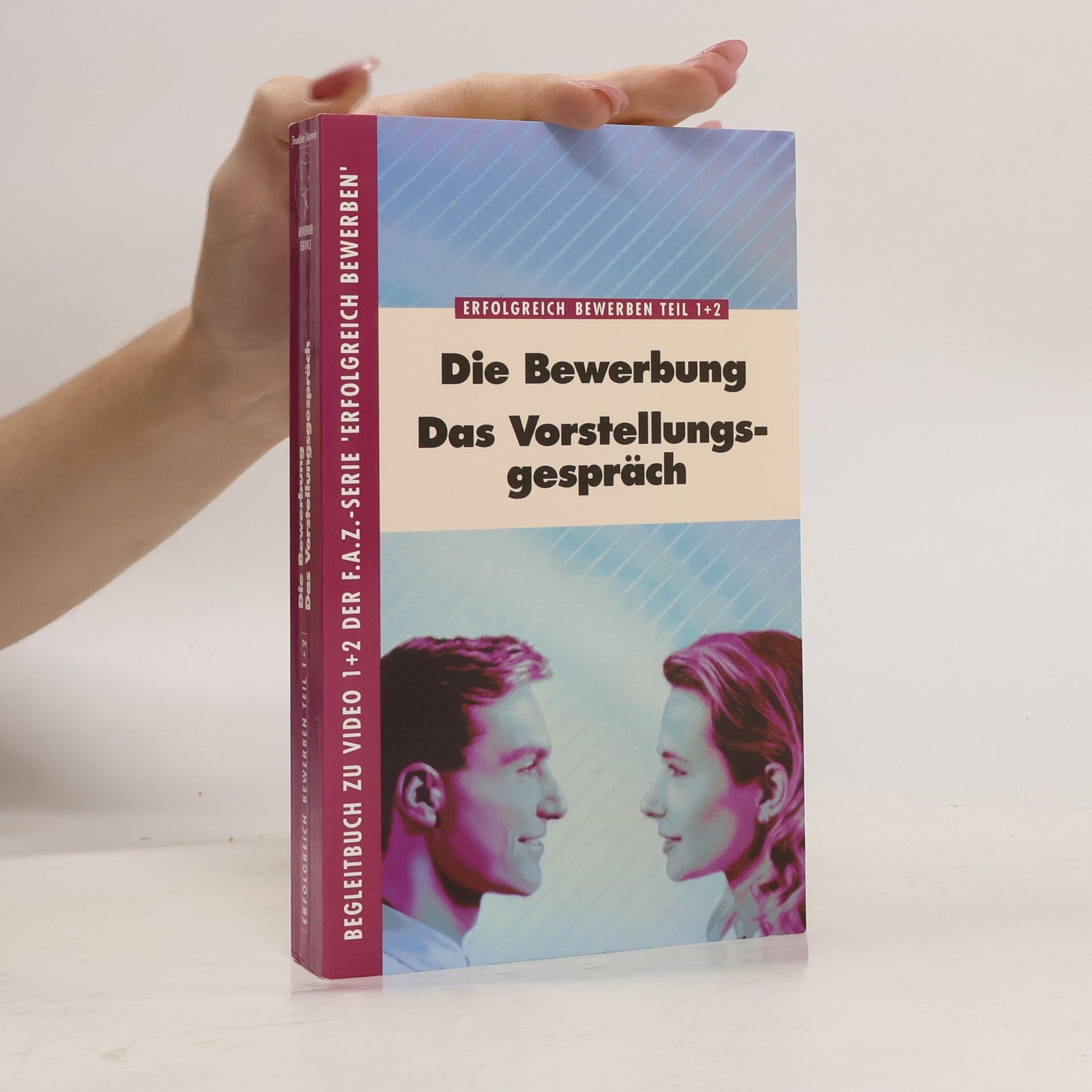 Dieter Dröll Die Bewerbung. Das Vorstellungsgespräch.