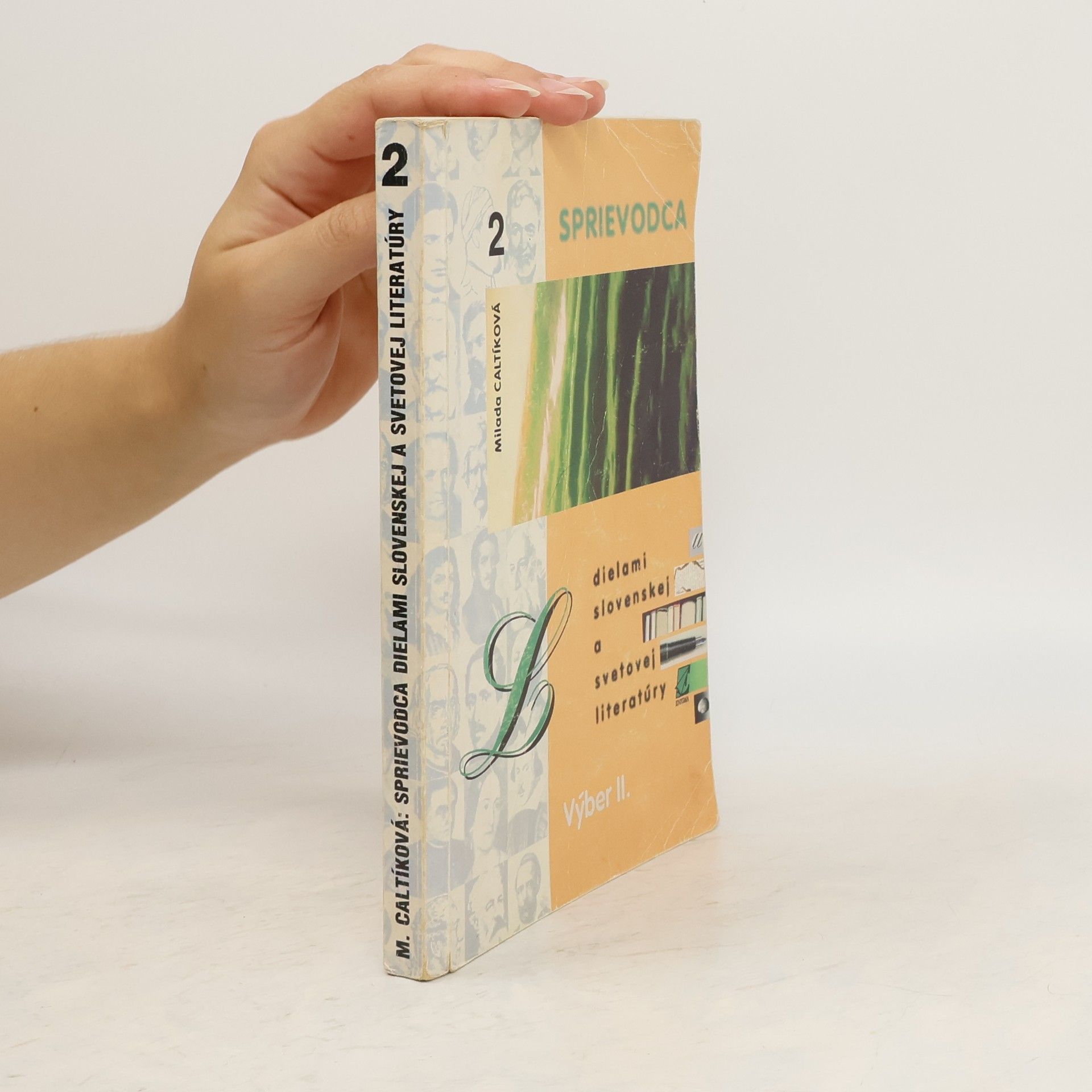 Milada Caltíková Sprievodca dielami slovenskej a svetovej literatúry. Výber 2
