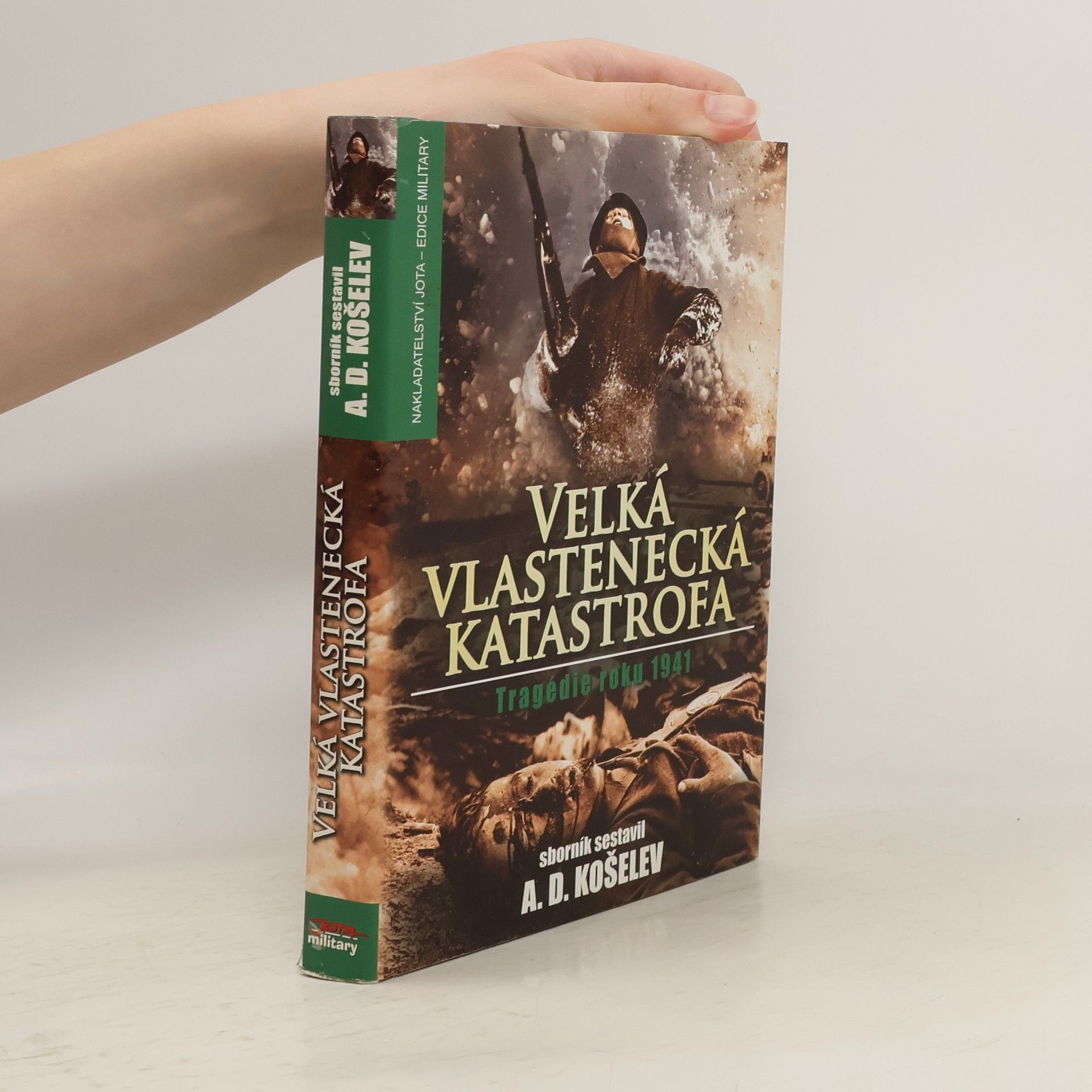 A. D. Košelev Velká vlastenecká katastrofa: Tragédie roku 1941