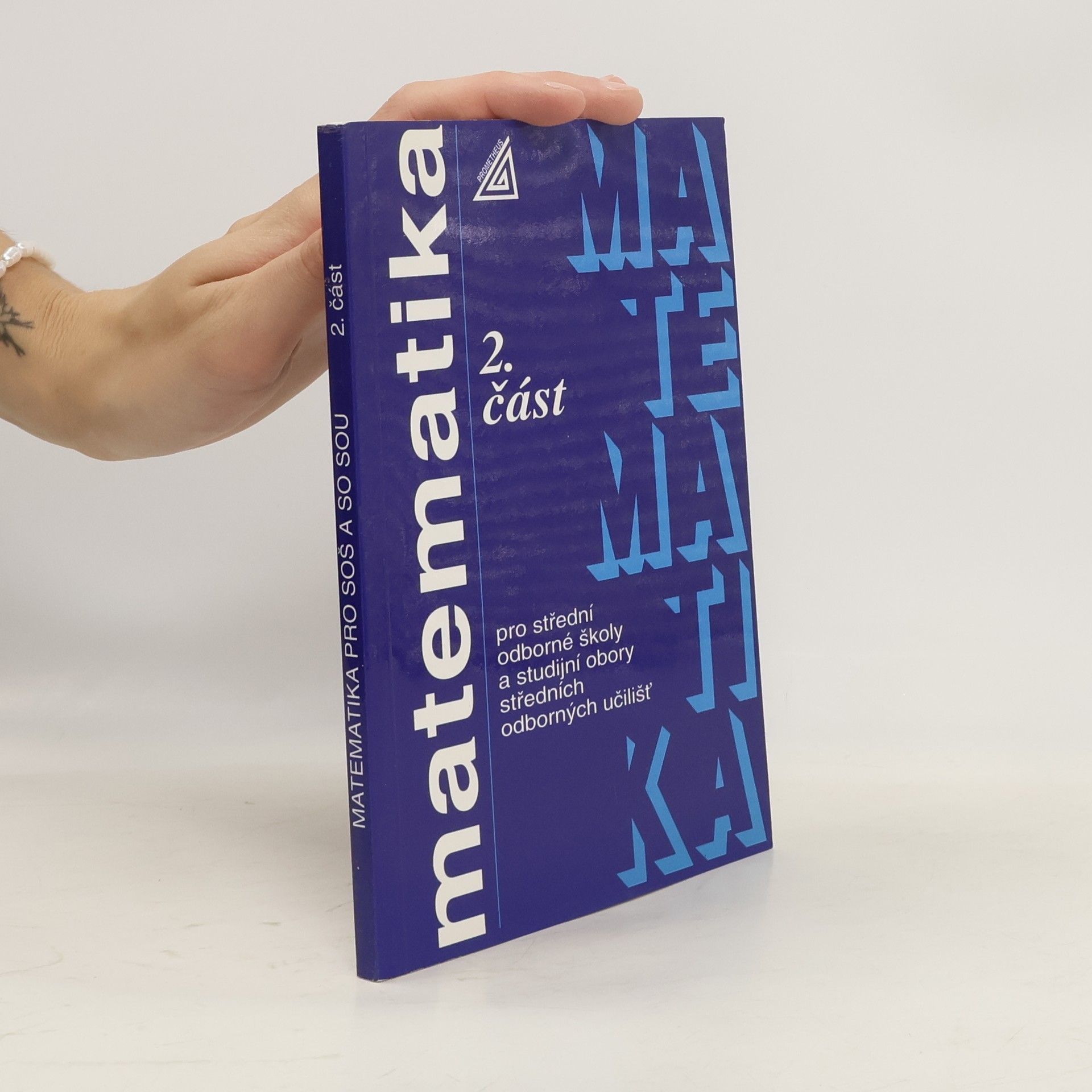 Autores varios Matematika pro střední odborné školy a studijní obory středních odborných učilišť 2. část