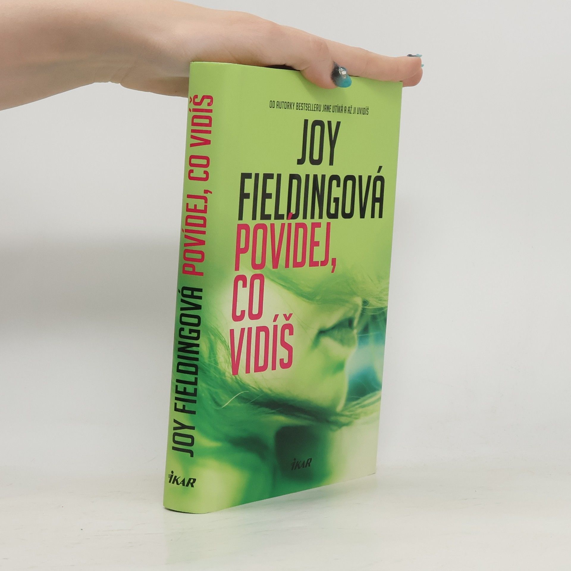 Joy Fielding Povídej, co vidíš
