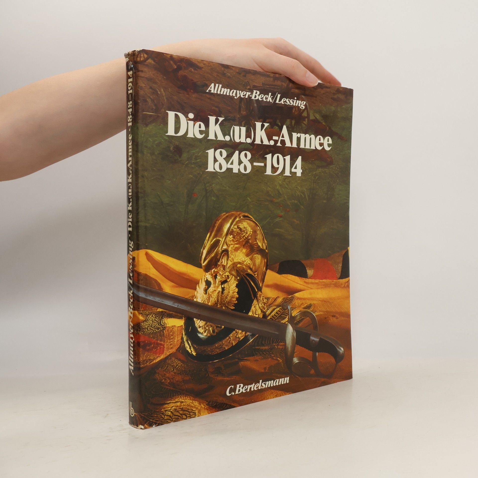 Johann Christoph Allmayer-Beck Die K. (u.) K. Armee
