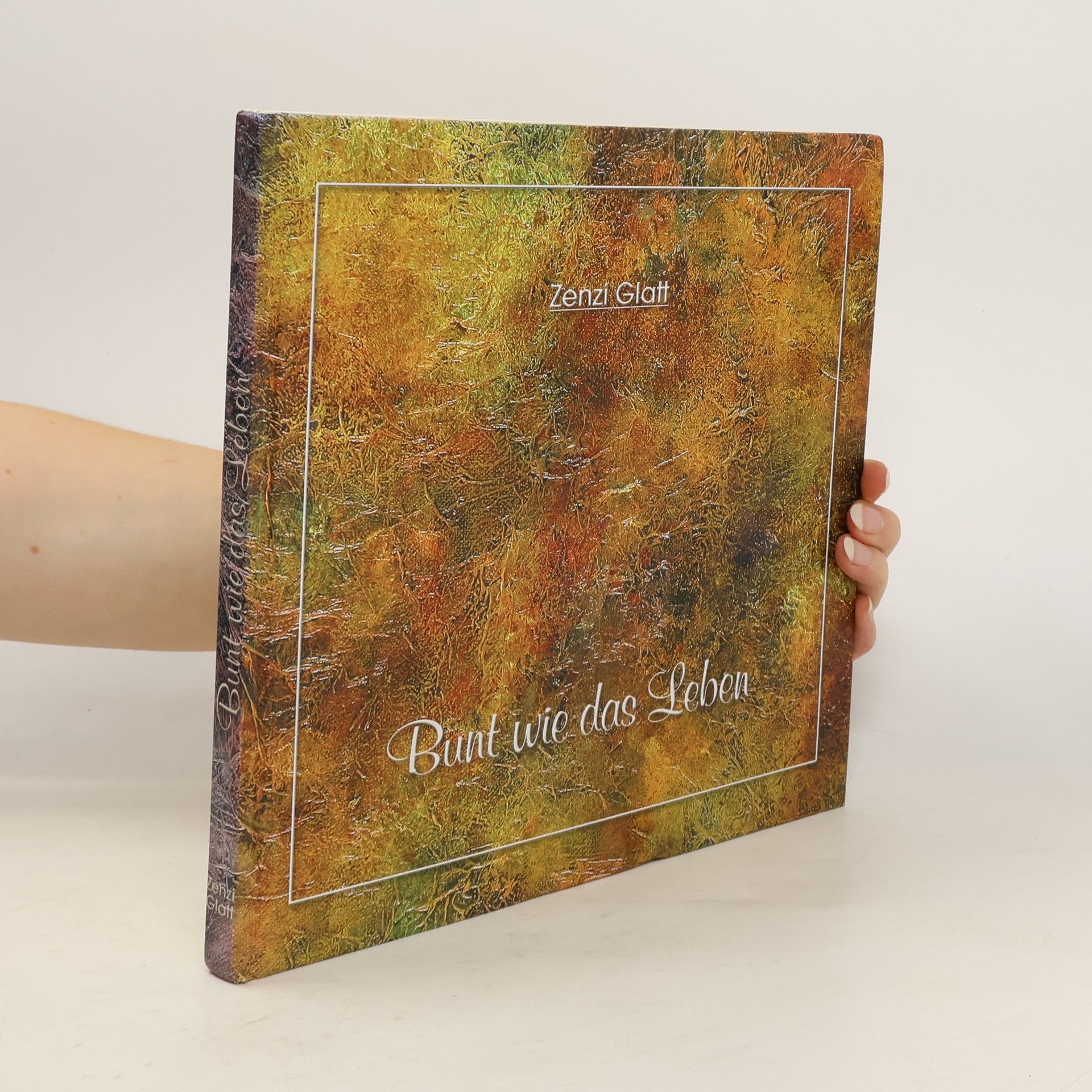 Zenzi Glatt Bunt wie das Leben