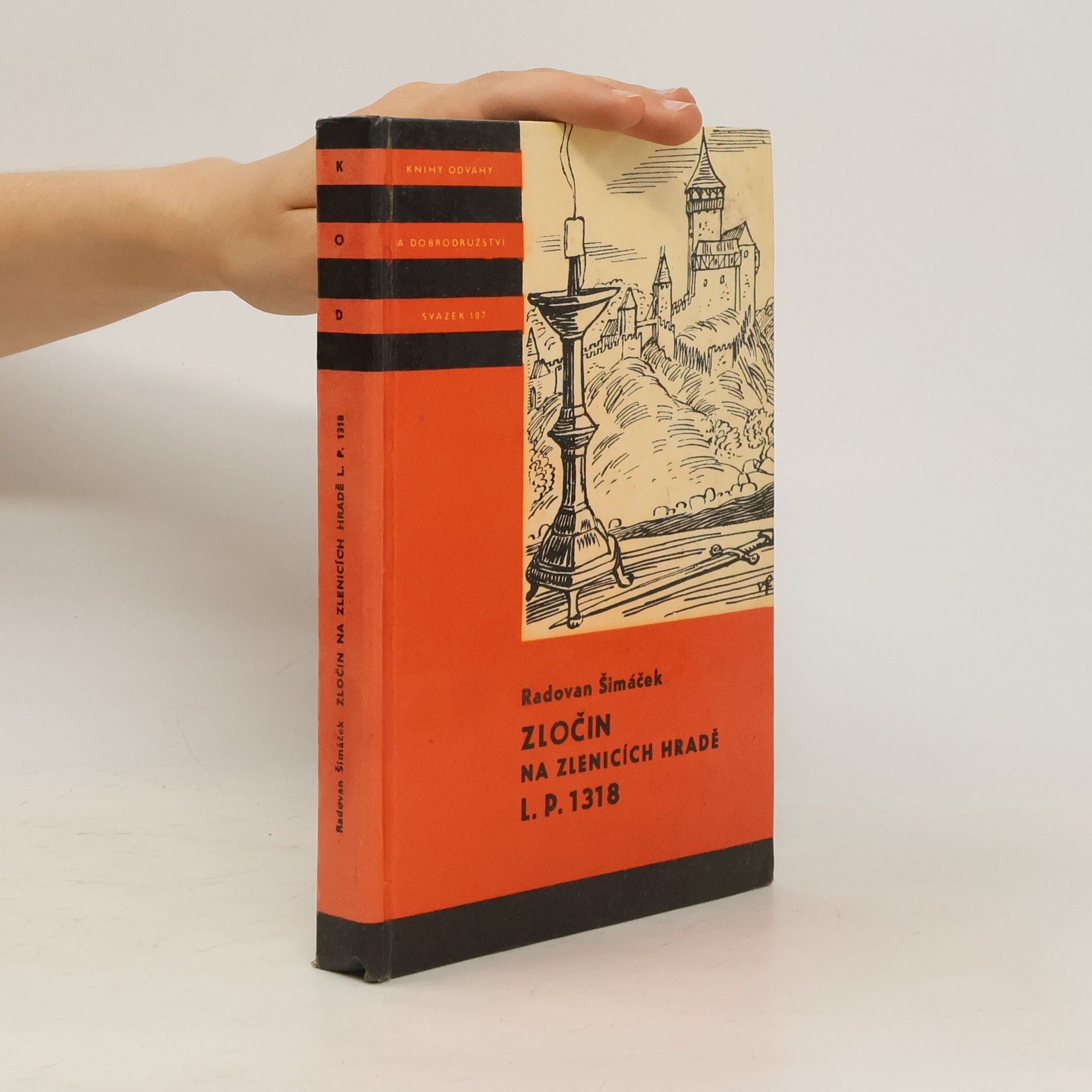 Radovan Šimáček Zločin na Zlenicích hradě L. P. 1318
