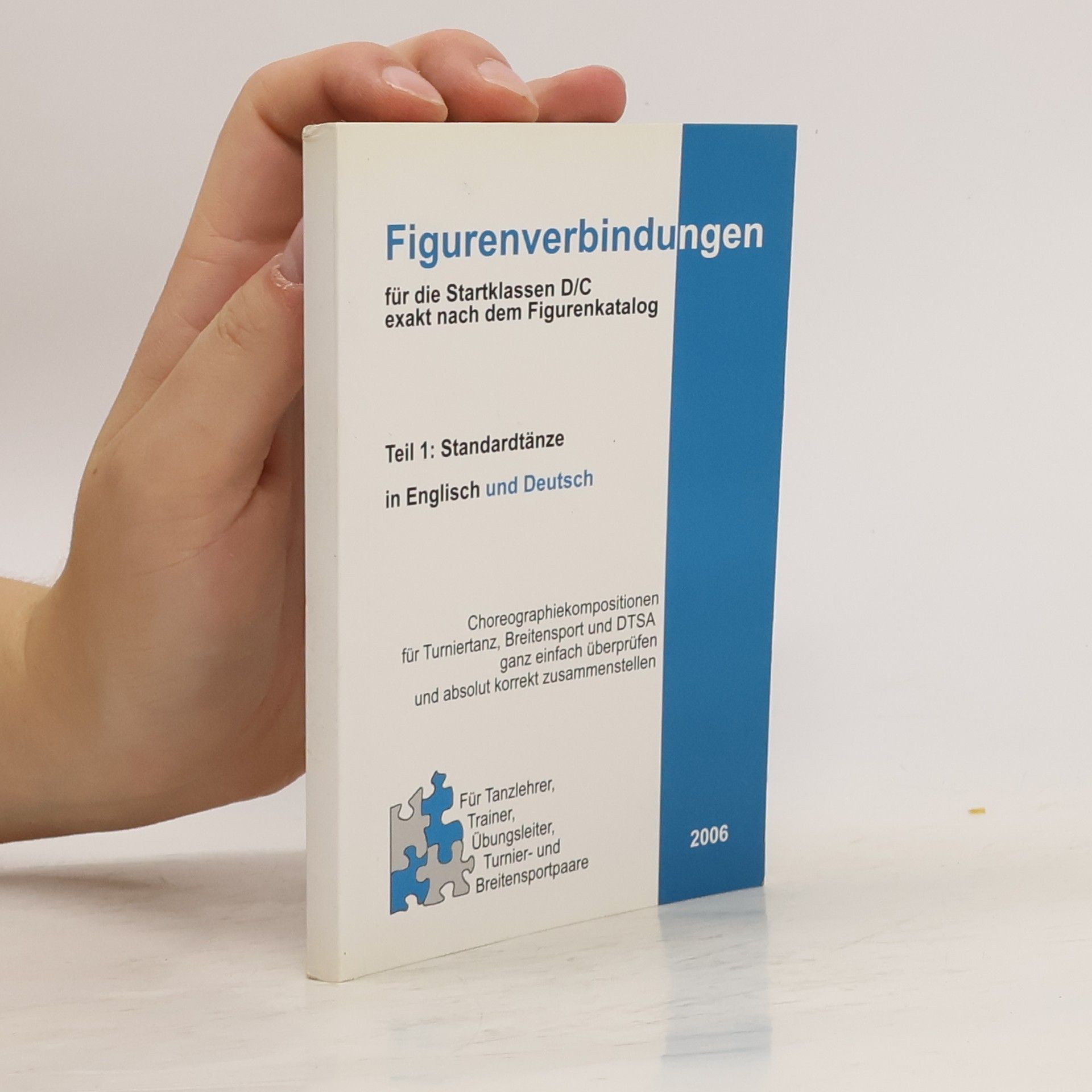 Auteurscollectief Alle Figurenverbindungen für die Startklassen D/C exakt nach dem Figurenkatalog