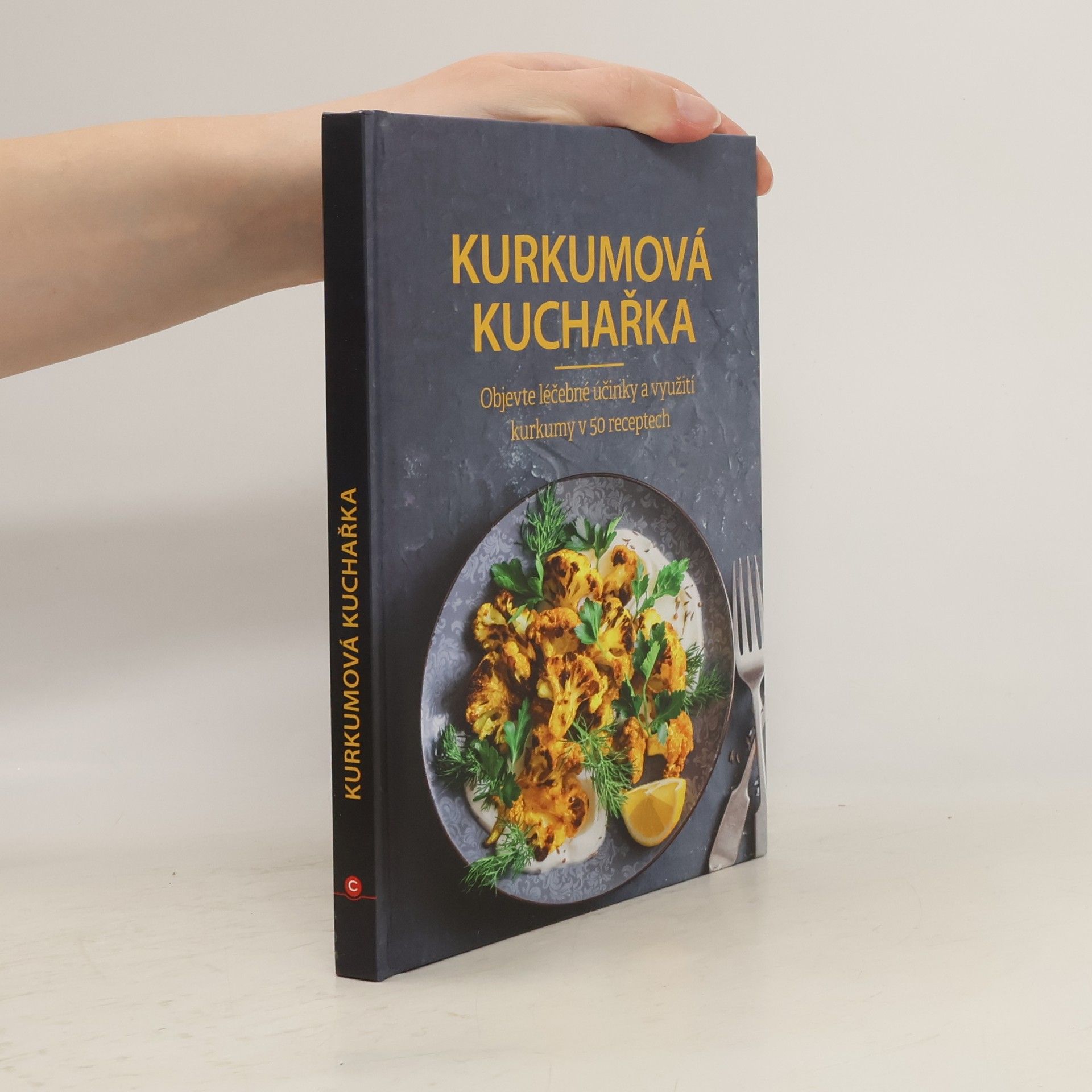 Collectif d'auteurs Kurkumová kuchařka