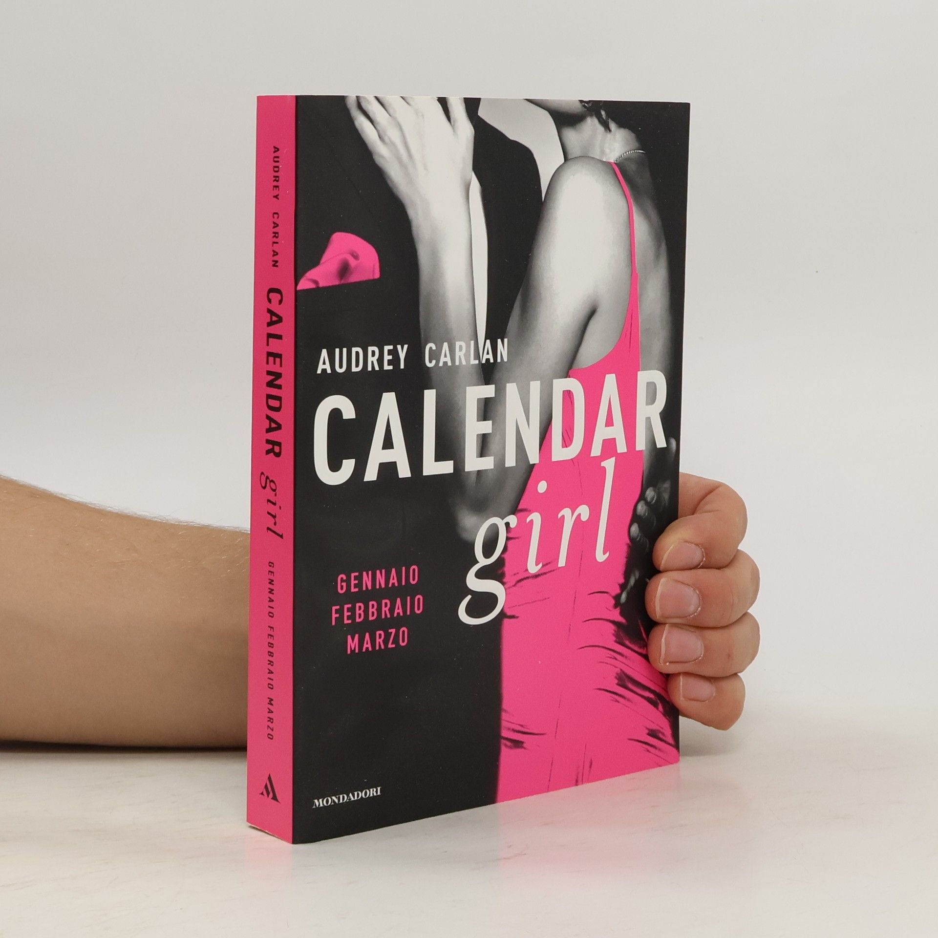Audrey Carlan Calendar girl. Gennaio, febbraio, marzo