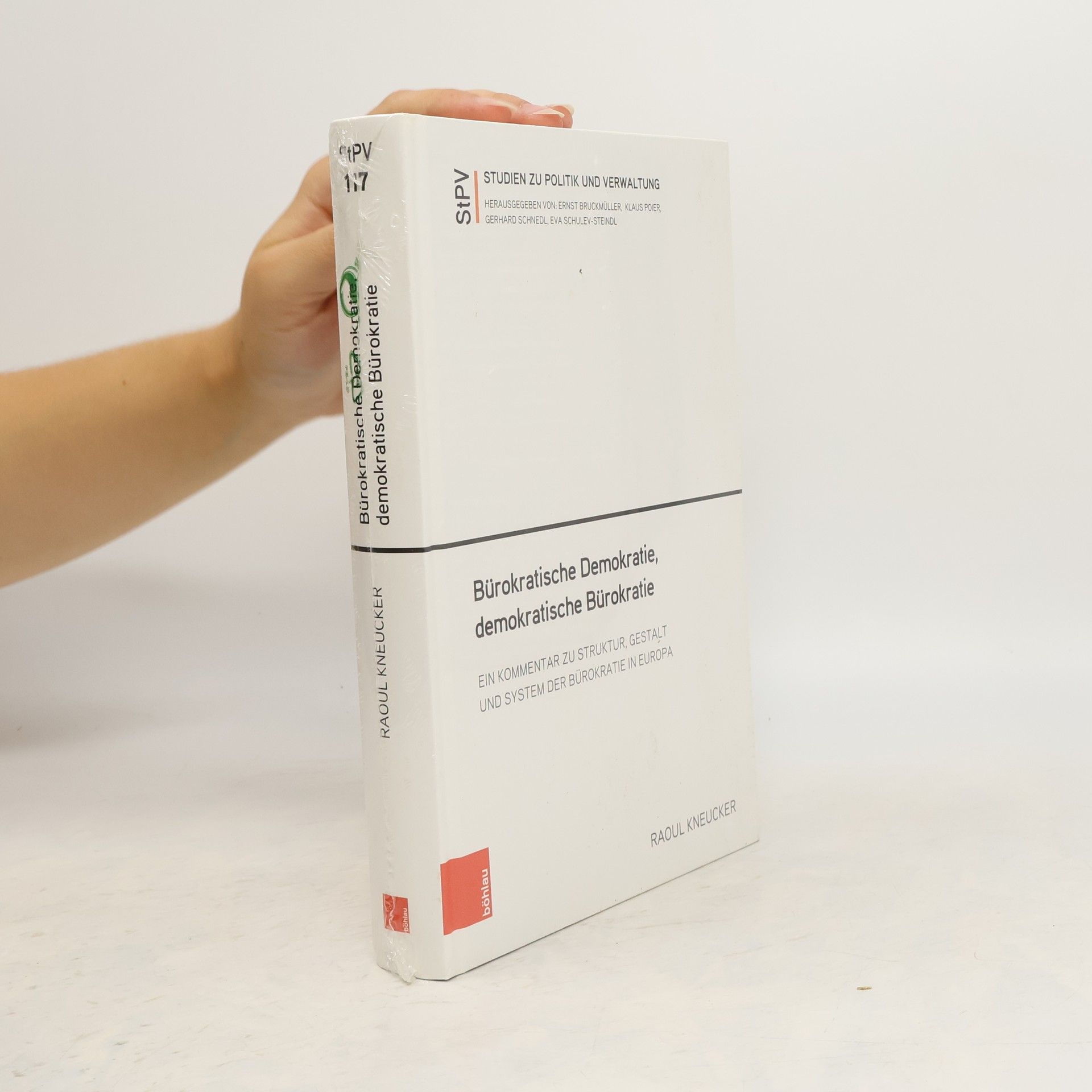 Raoul Kneucker Bürokratische Demokratie, demokratische Bürokratie