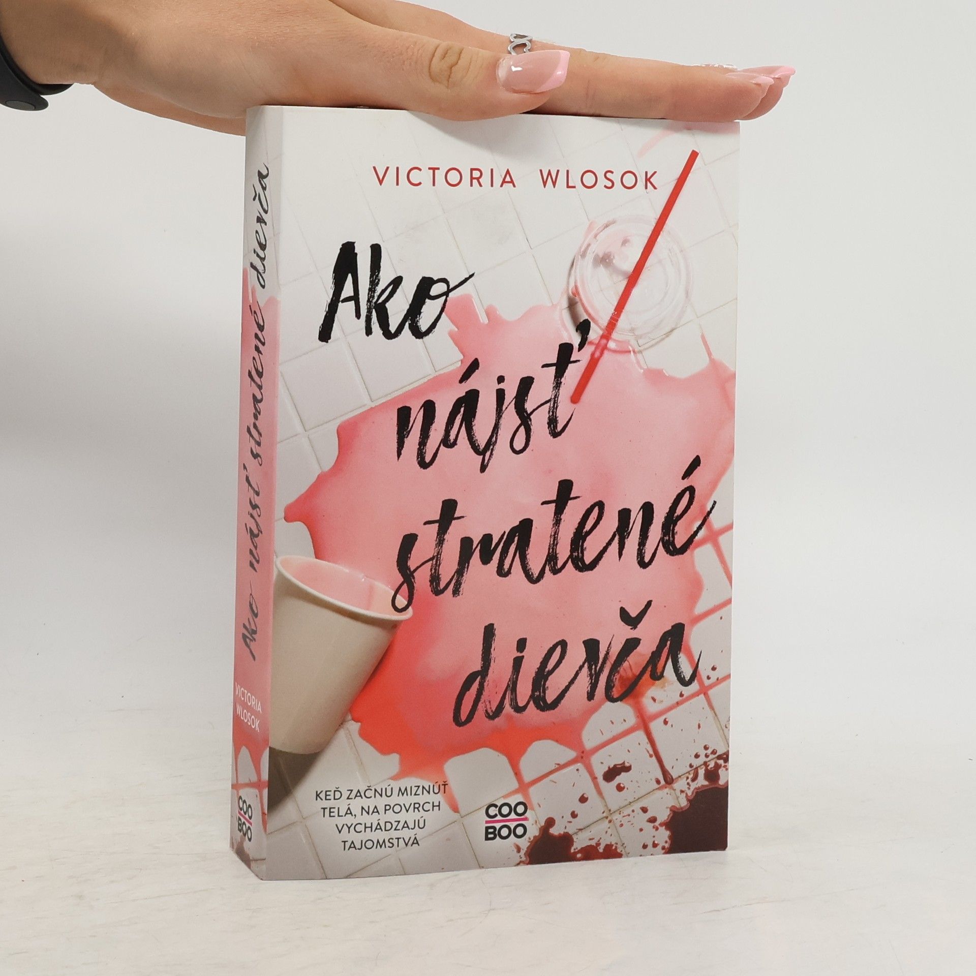 Victoria Wlosok Ako nájsť stratené dievča