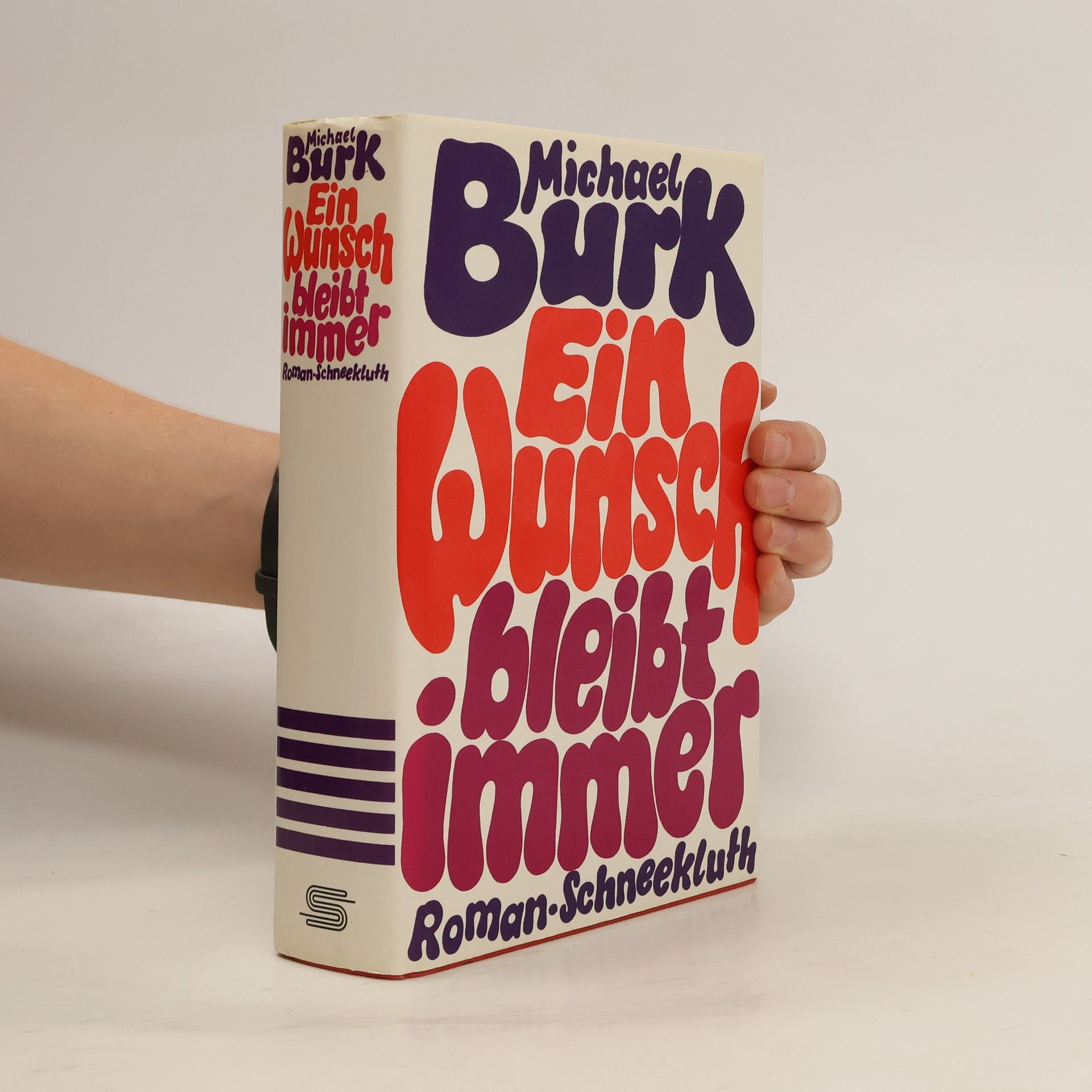 Michael Burk Ein Wunsch bleibt immer